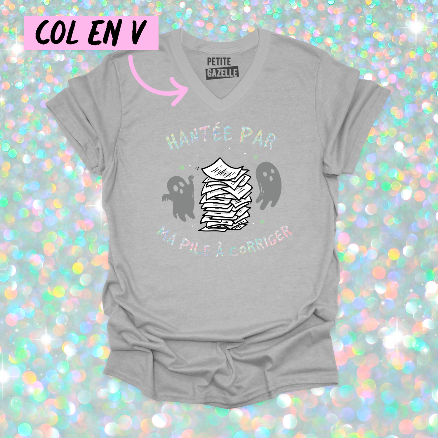 TSHIRT COL en V | Hantée par ma pile a corriger (Holographique)