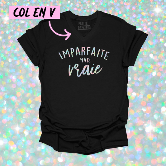 TSHIRT COL en V | Imparfaite mais vraie (Holographique)