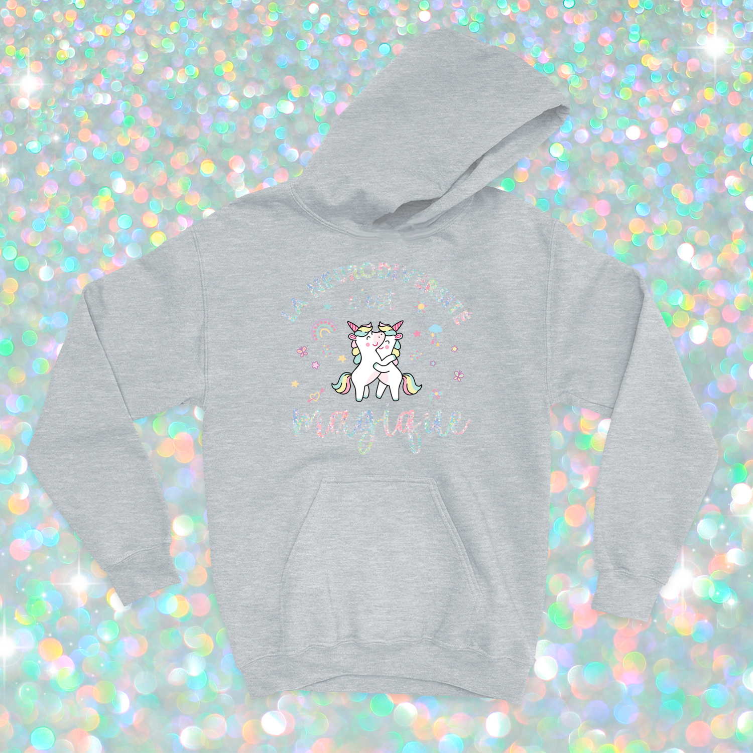 HOODIE | La neurodiversité c'est magique (Holographique)