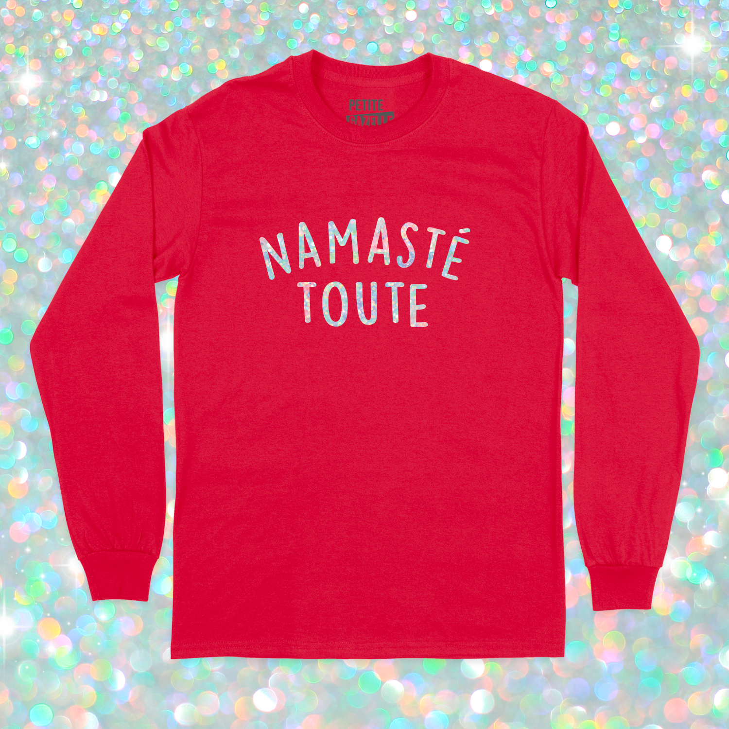 T-SHIRT À MANCHES LONGUES | Namasté Toute (Holographique)