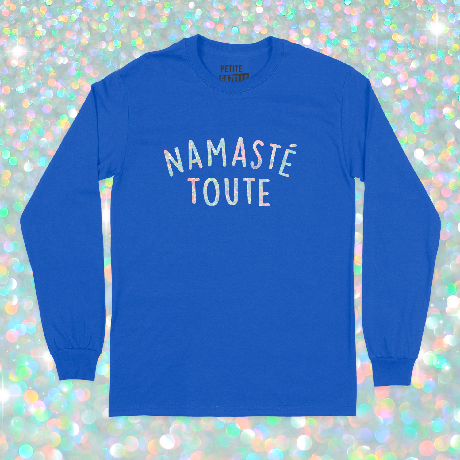 T-SHIRT À MANCHES LONGUES | Namasté Toute (Holographique)