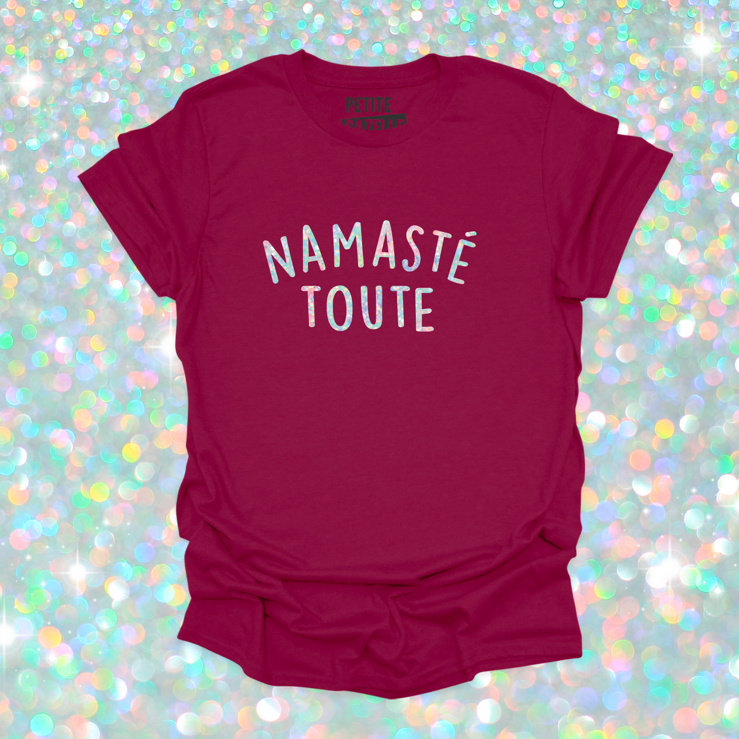 T-SHIRT COL ROND | Namasté Toute (Holographique)