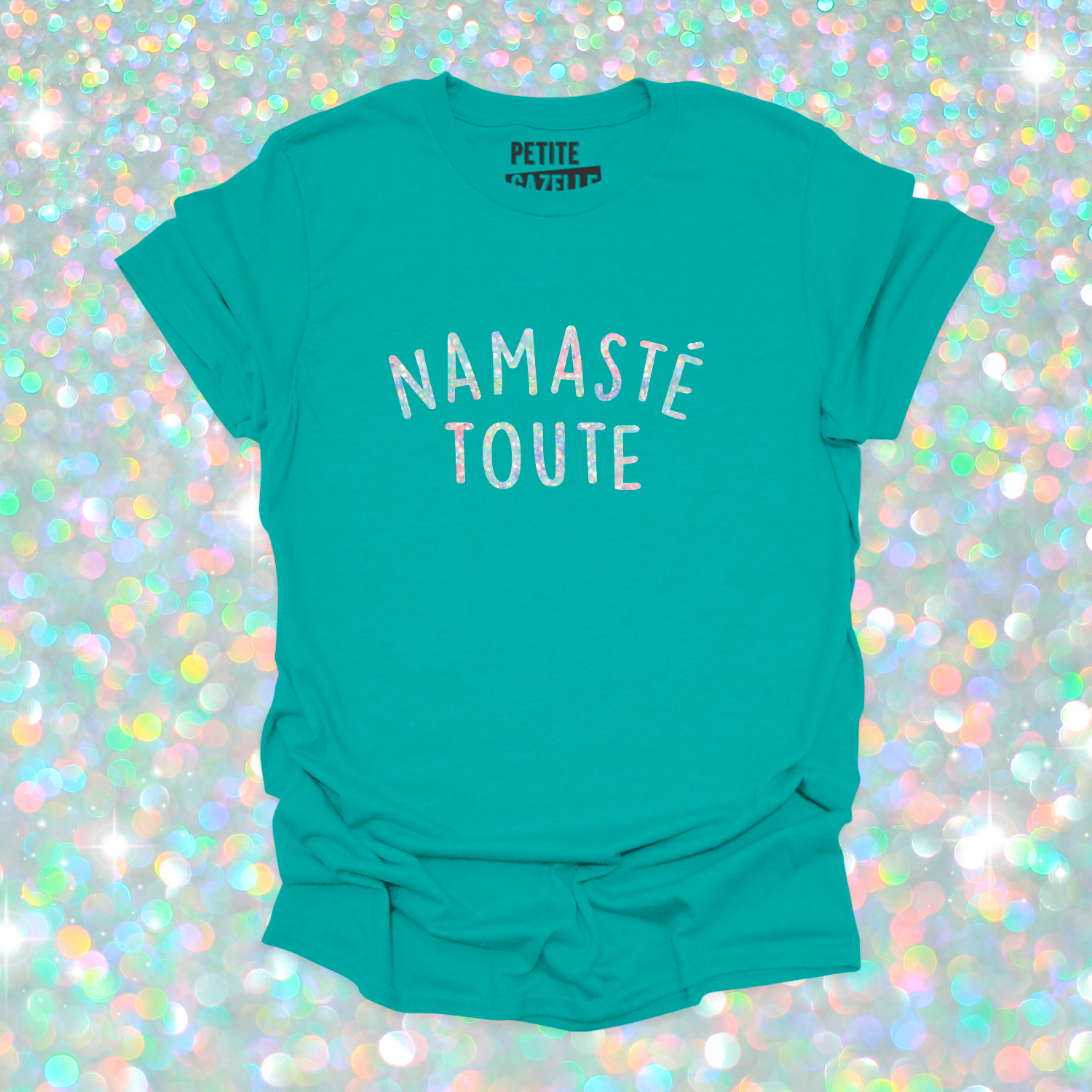 T-SHIRT COL ROND | Namasté Toute (Holographique)