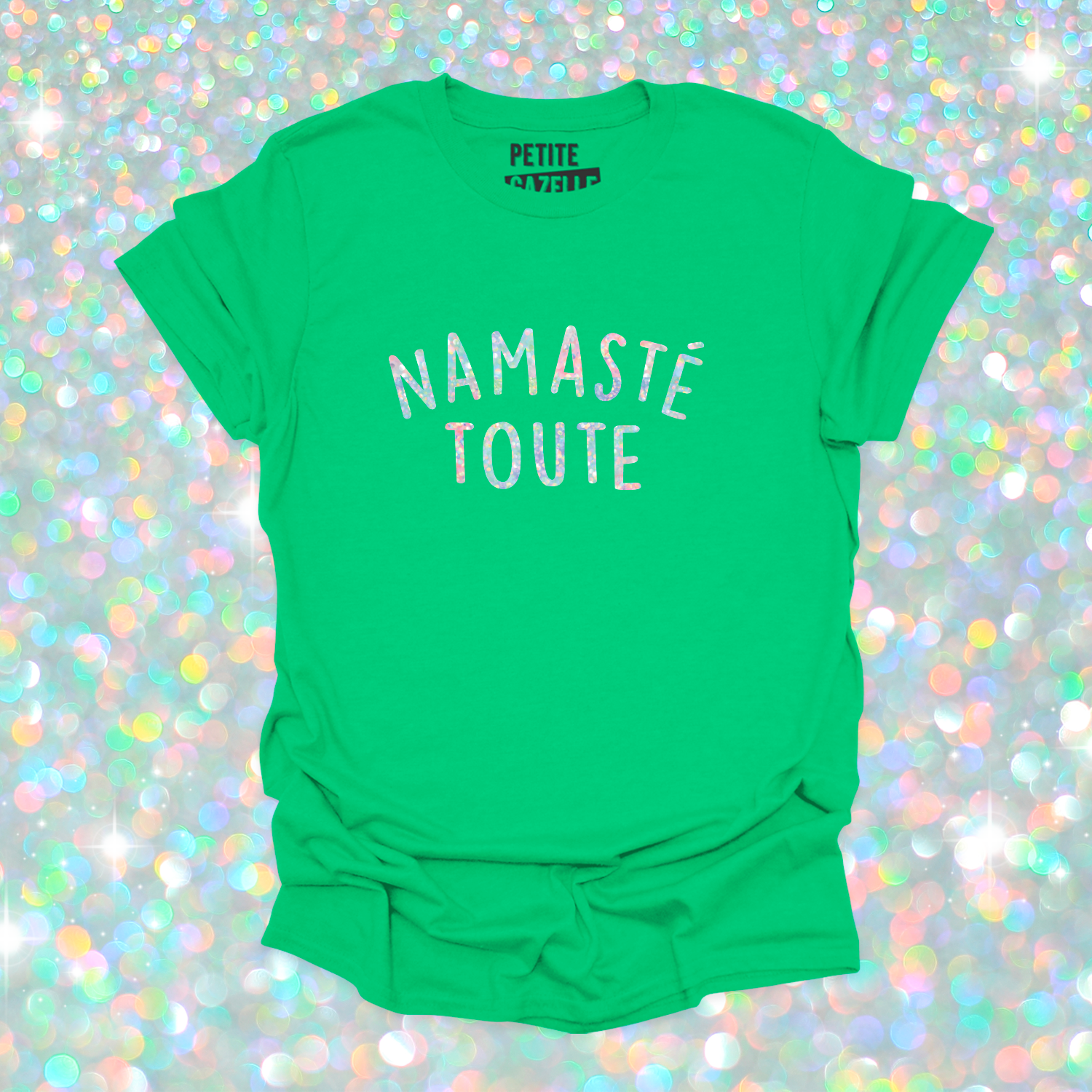 T-SHIRT COL ROND | Namasté Toute (Holographique)