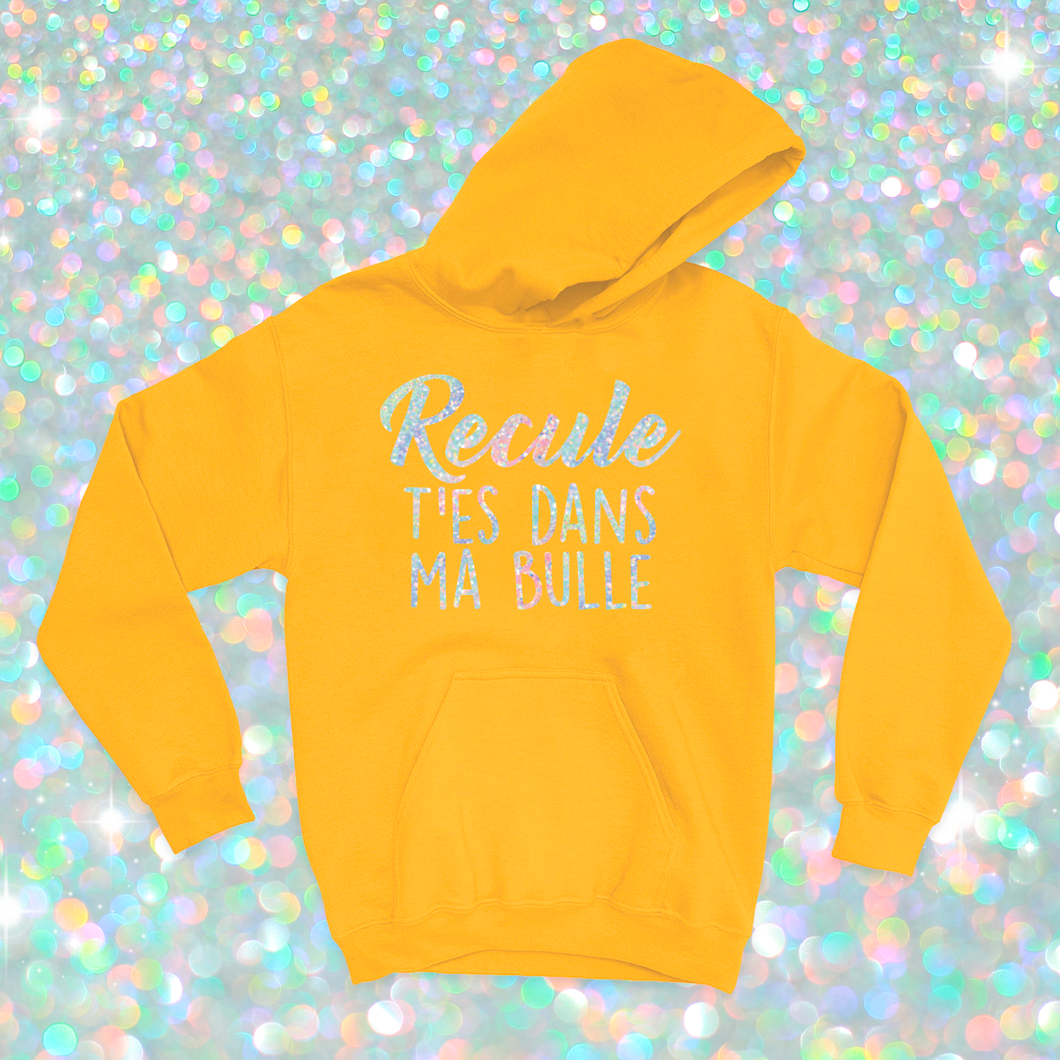 HOODIE | Recule t'es dans ma bulle (Holographique)