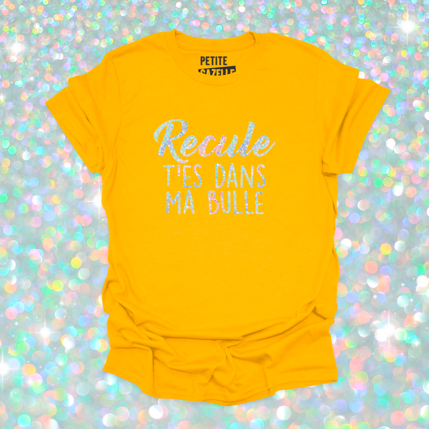 T-SHIRT COL ROND | Recule t'es dans ma bulle (Holographique)