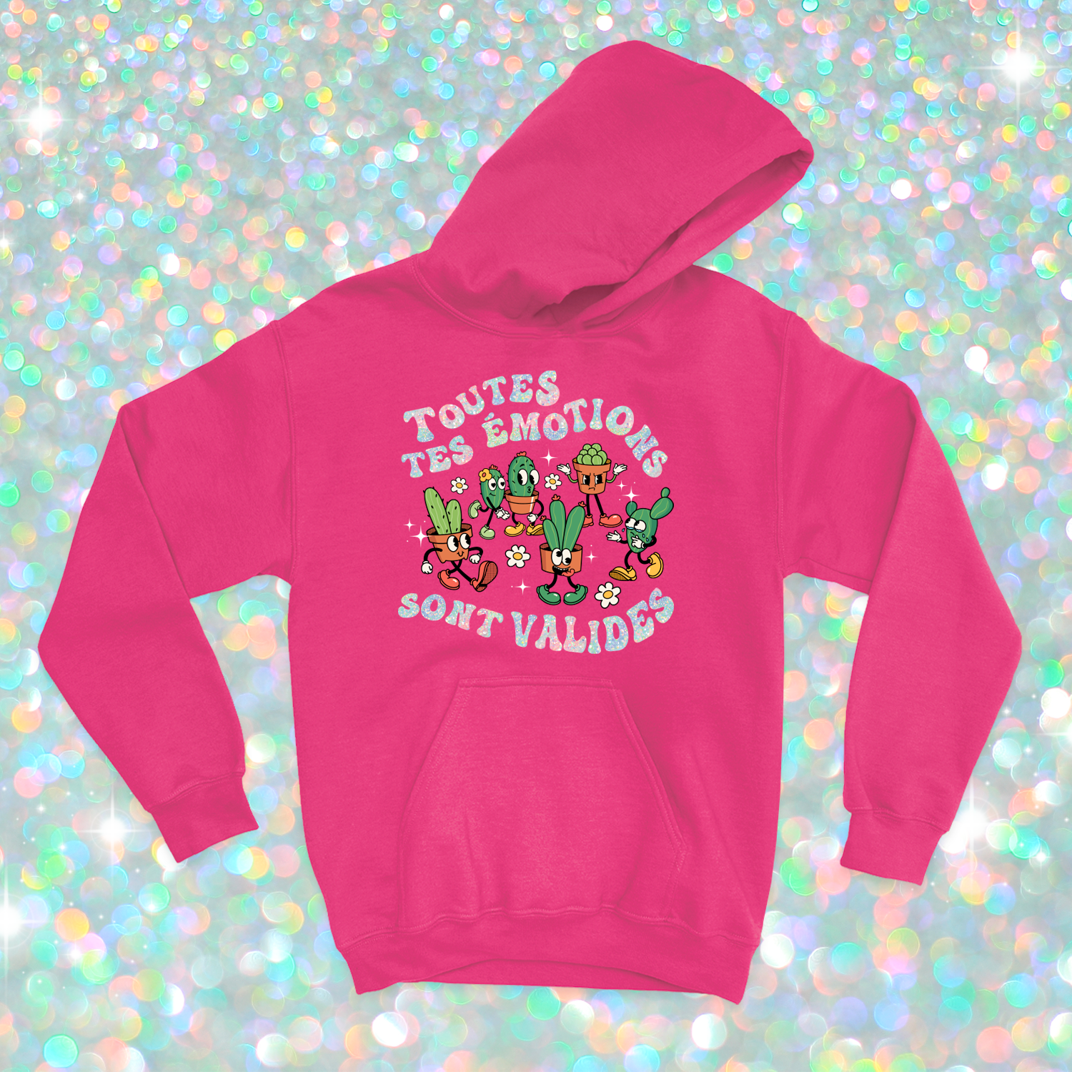 HOODIE | Toutes tes emotions sont valides (Holographique)