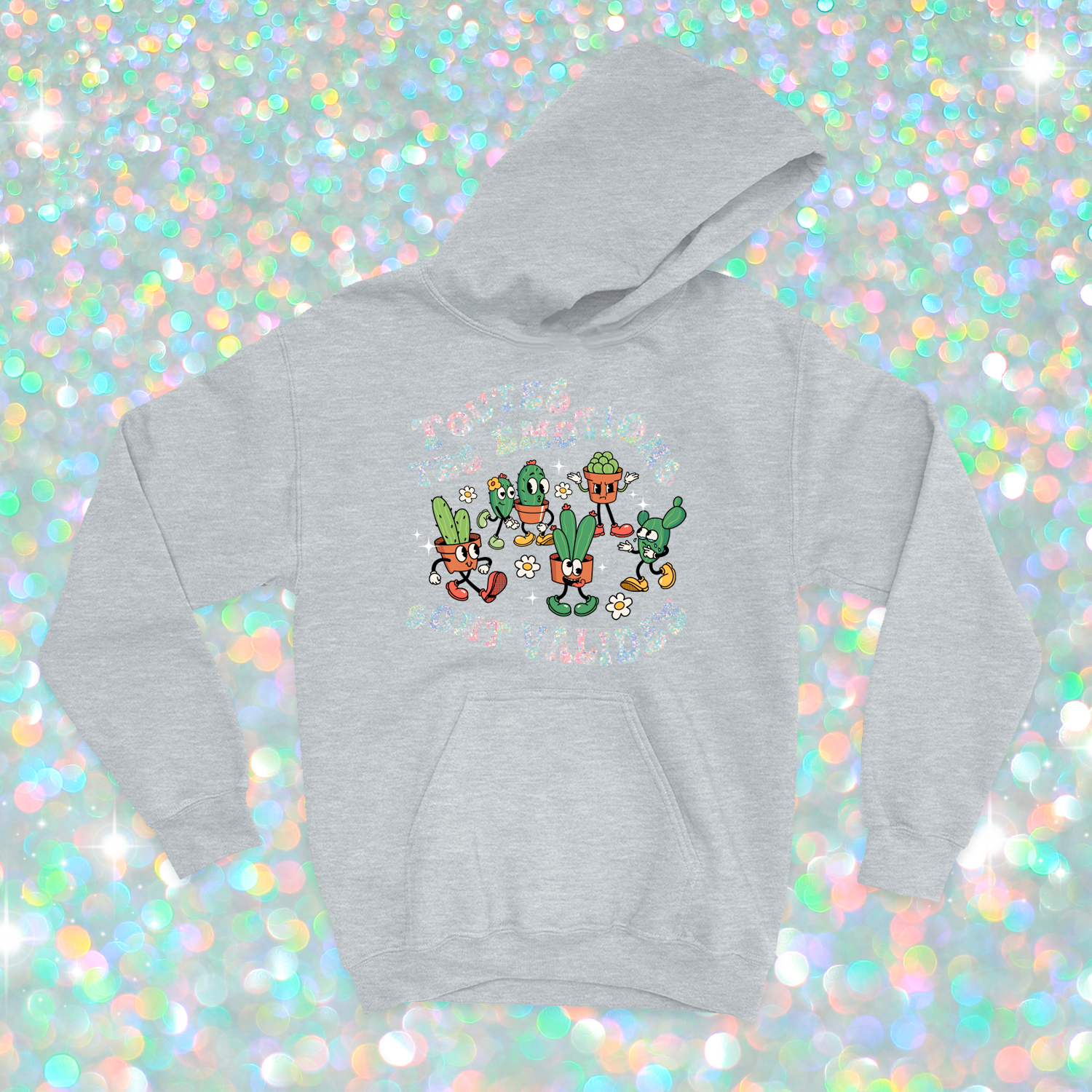 HOODIE | Toutes tes emotions sont valides (Holographique)