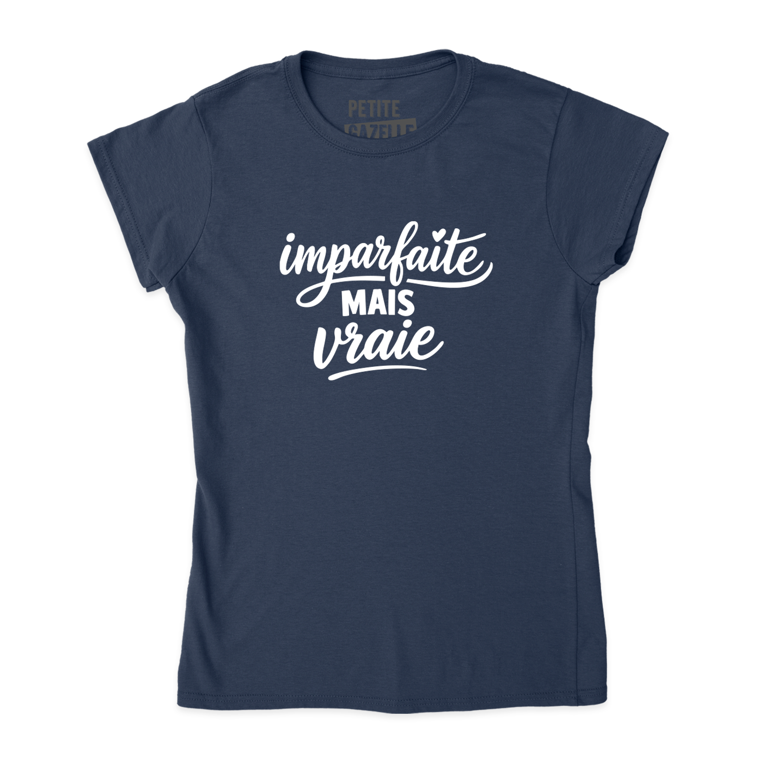 TSHIRT AJUSTÉ | Imparfaite mais vraie