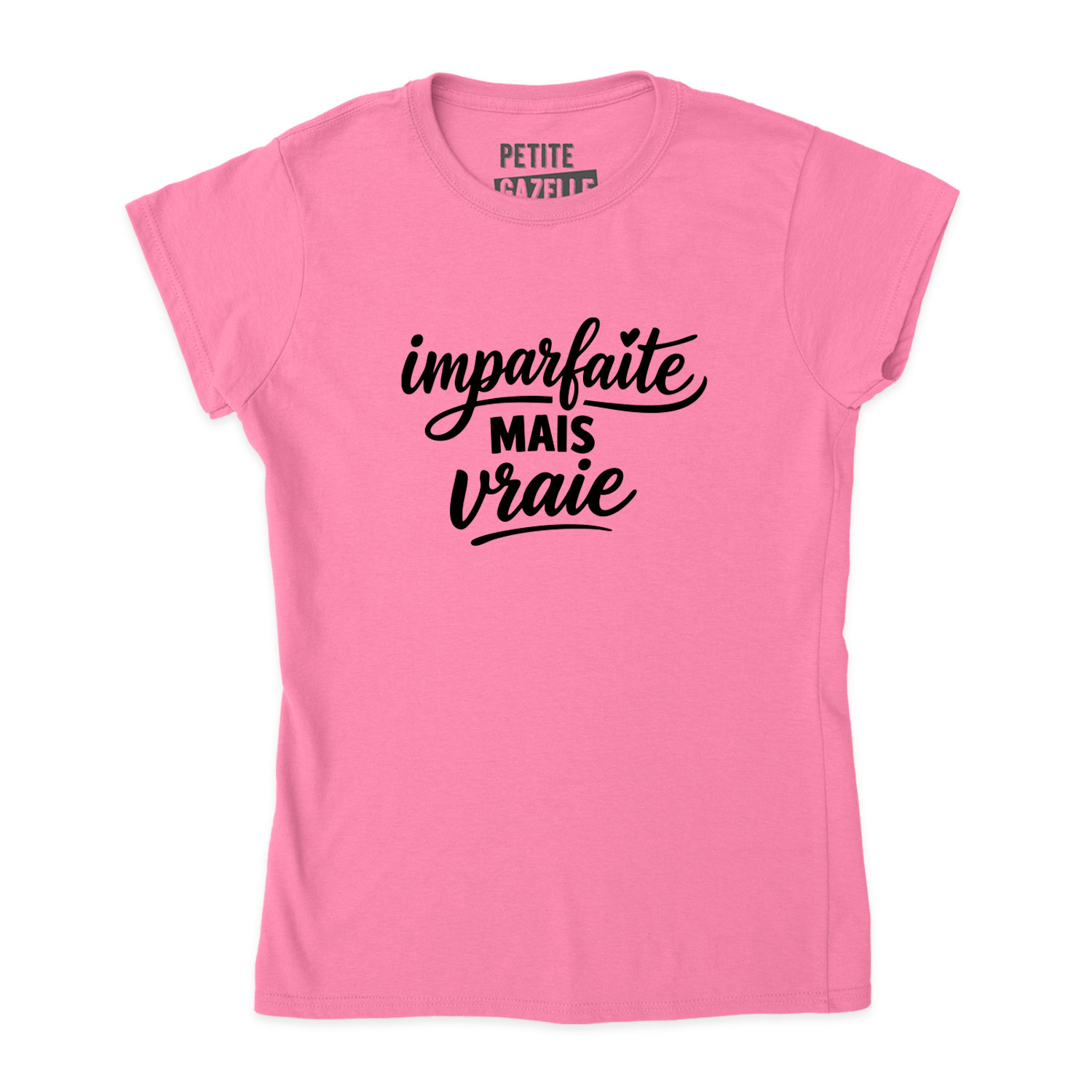 TSHIRT AJUSTÉ | Imparfaite mais vraie
