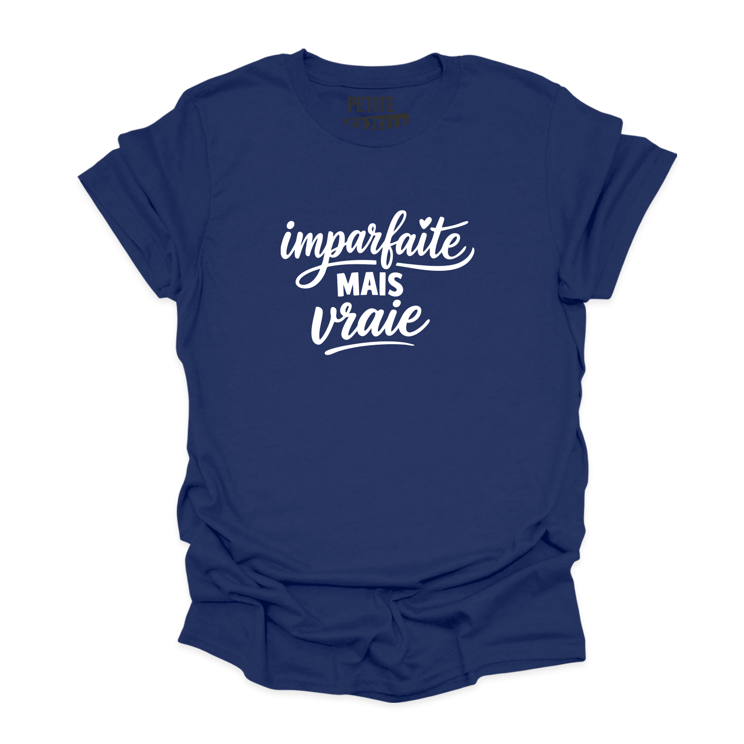 T-SHIRT COL ROND | Imparfaite mais vraie