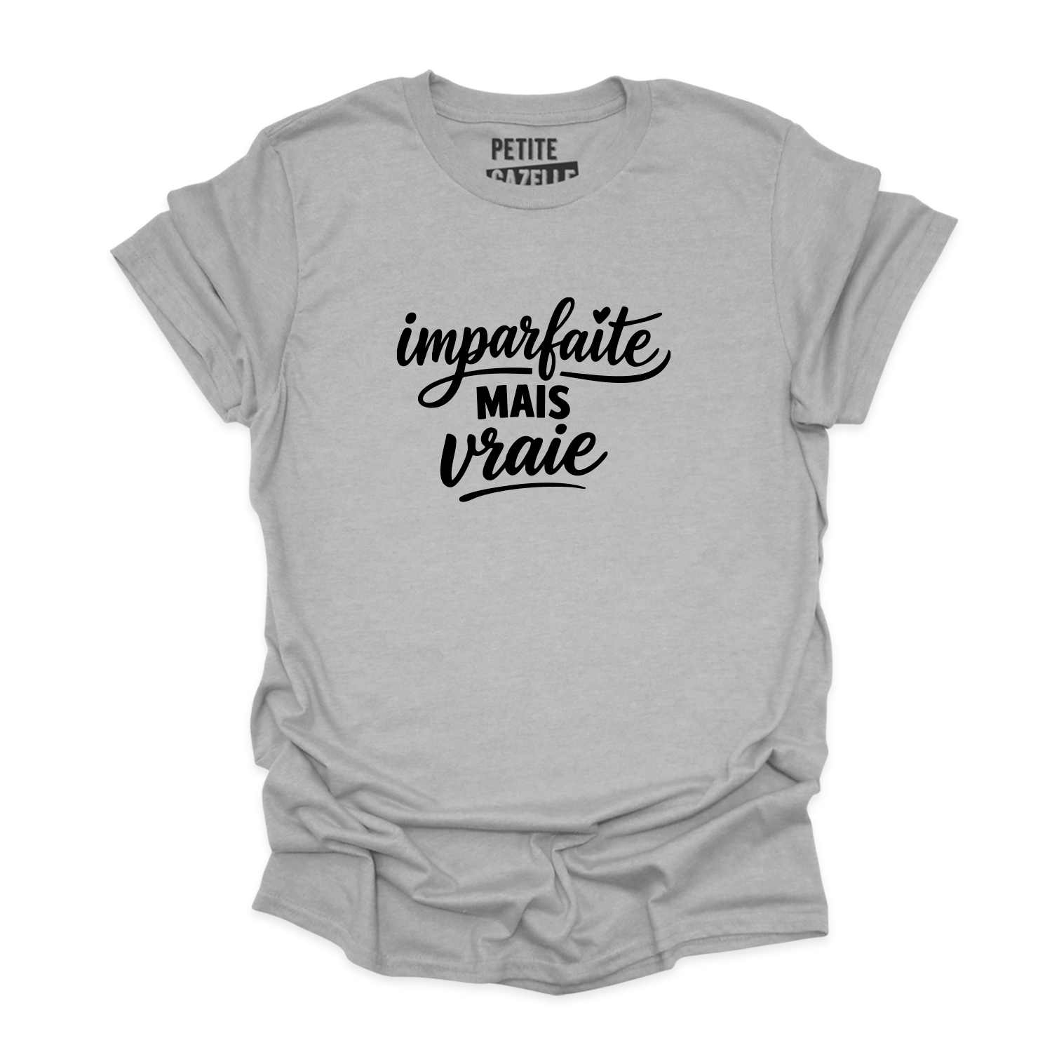 T-SHIRT COL ROND | Imparfaite mais vraie