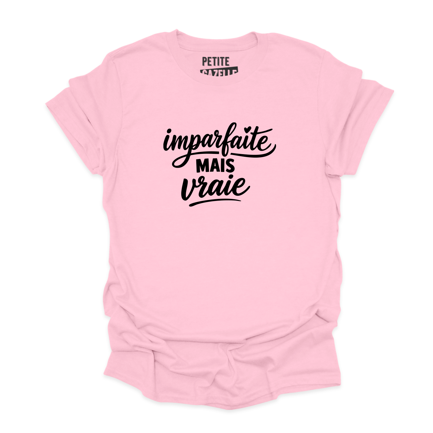 T-SHIRT COL ROND | Imparfaite mais vraie