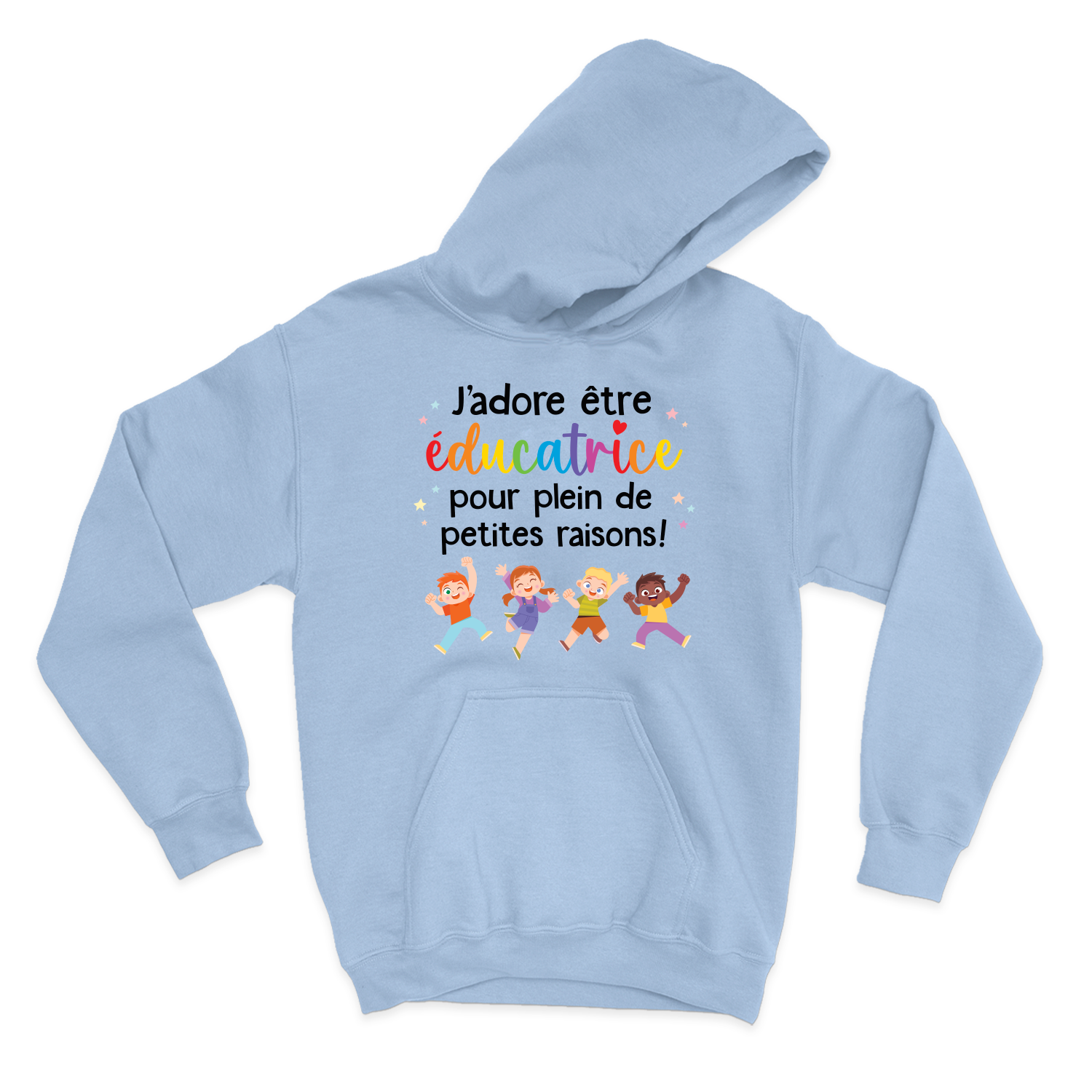 HOODIE | J'adore être éducatrice