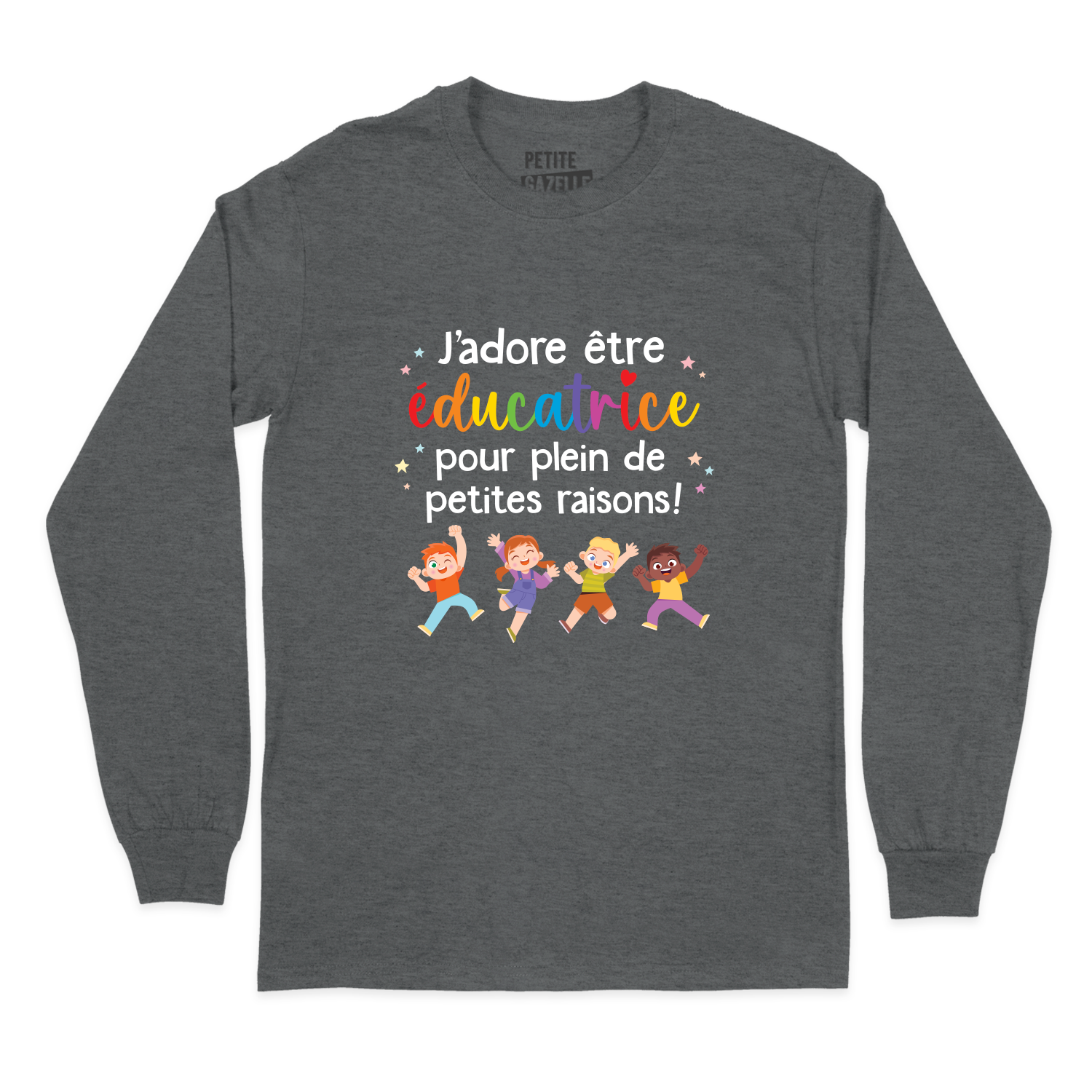 T-SHIRT À MANCHES LONGUES | J'adore être éducatrice