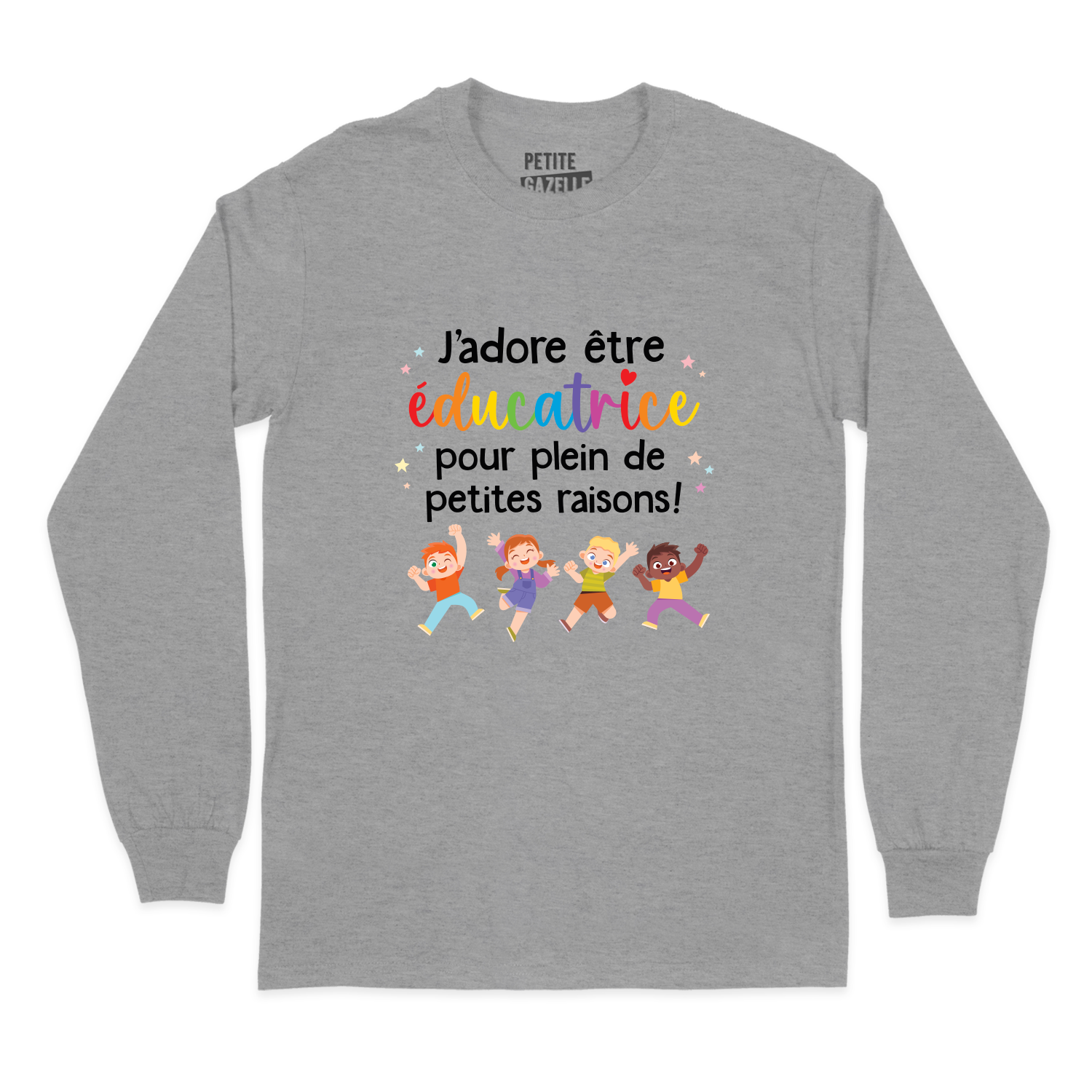 T-SHIRT À MANCHES LONGUES | J'adore être éducatrice