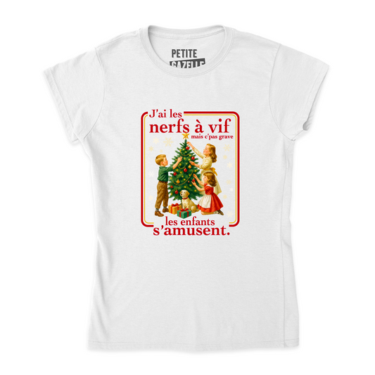 TSHIRT AJUSTÉ | J'ai les nerfs à vif