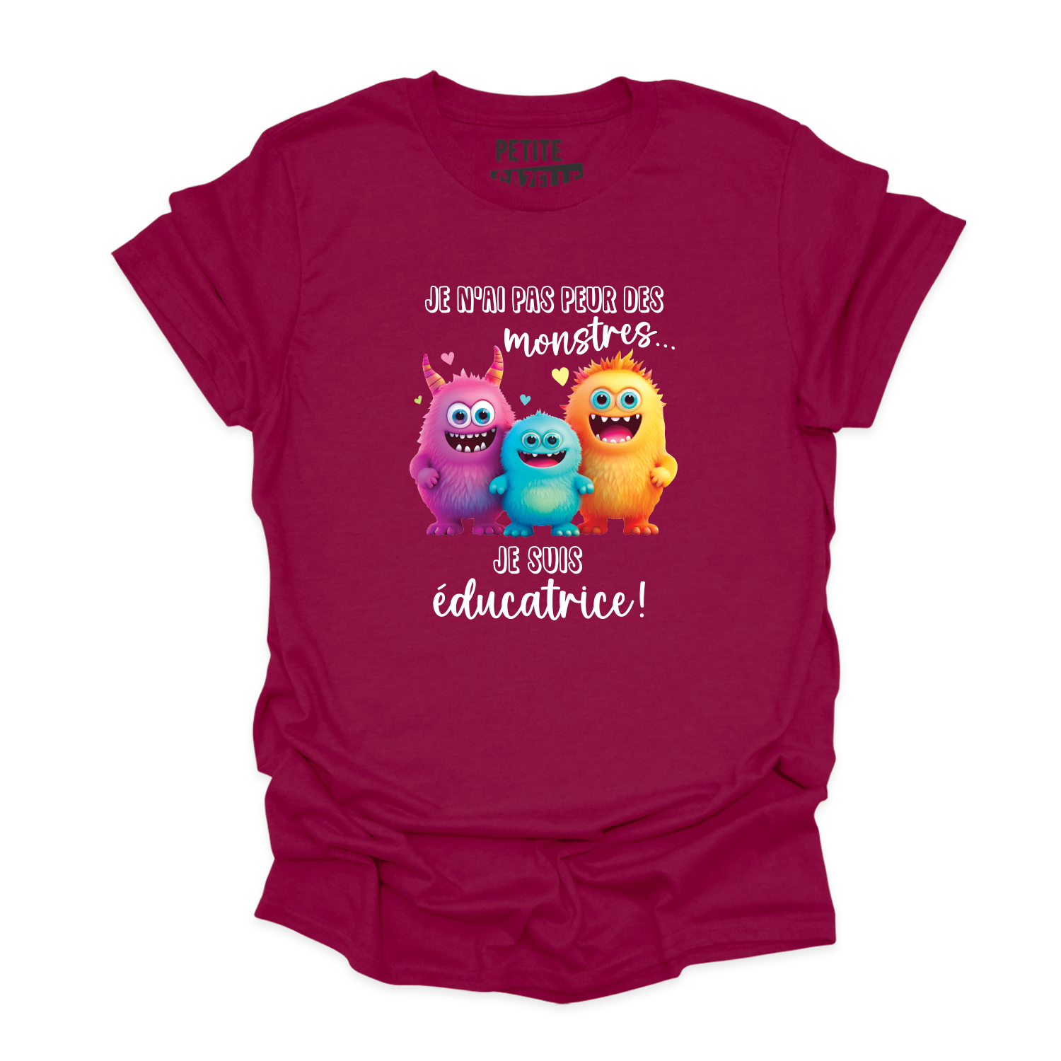 T-SHIRT COL ROND | Je n'ai pas peur des monstres je suis éducatrice !
