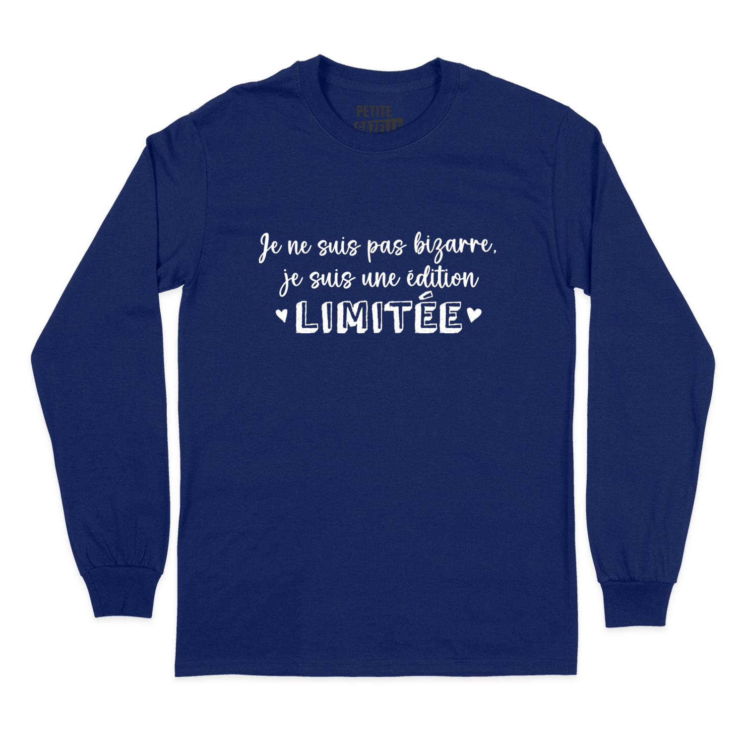 T-SHIRT À MANCHES LONGUES | Je ne suis pas bizarre, je suis une édition limitée