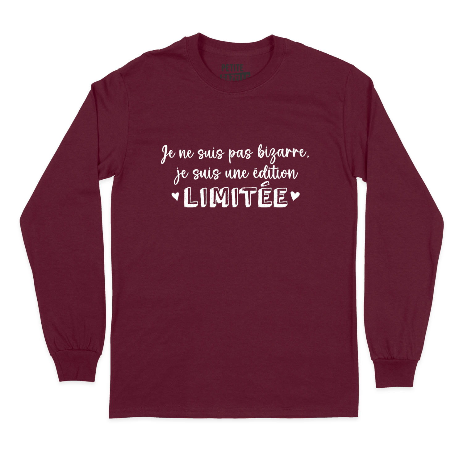 T-SHIRT À MANCHES LONGUES | Je ne suis pas bizarre, je suis une édition limitée