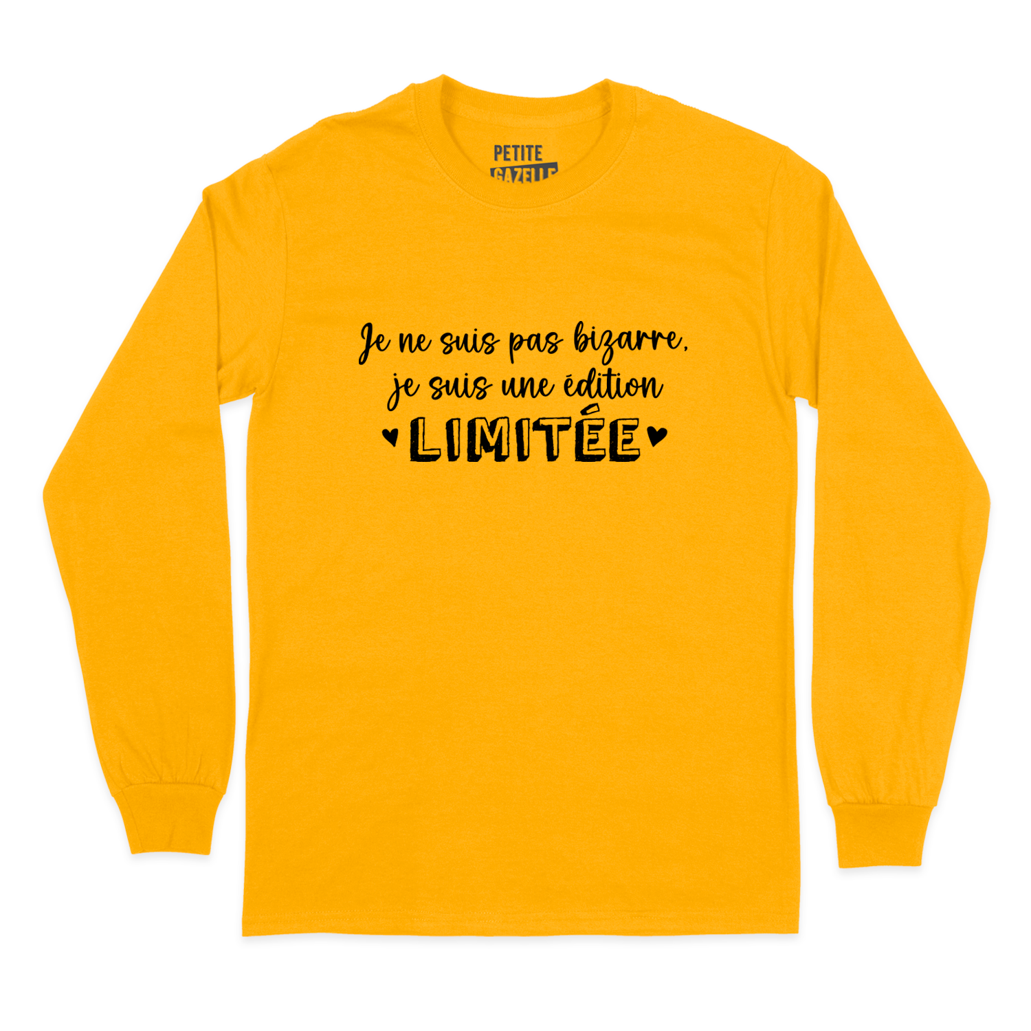 T-SHIRT À MANCHES LONGUES | Je ne suis pas bizarre, je suis une édition limitée