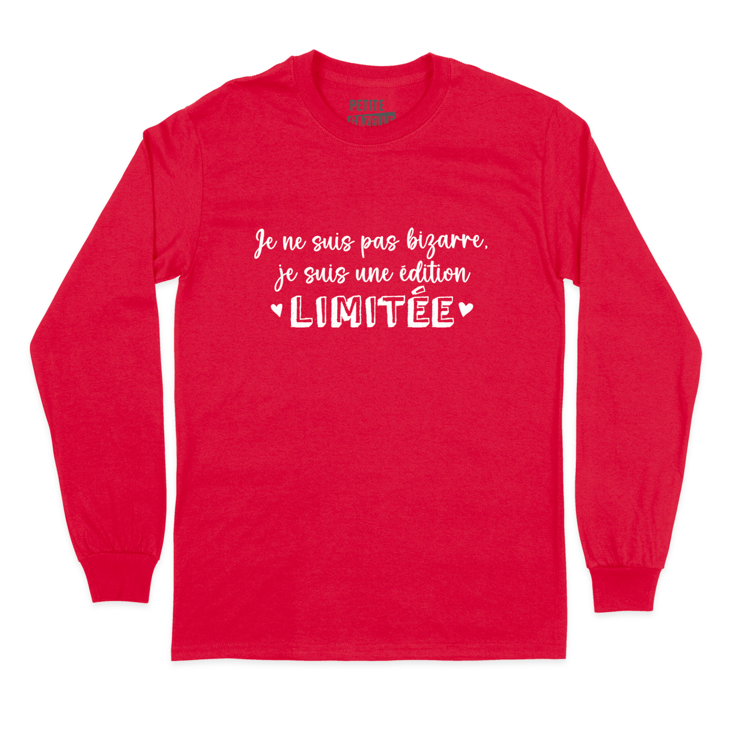 T-SHIRT À MANCHES LONGUES | Je ne suis pas bizarre, je suis une édition limitée