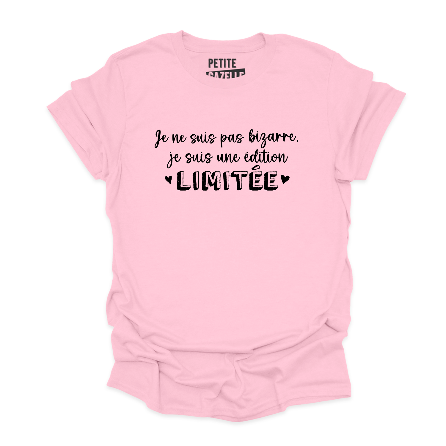 T-SHIRT COL ROND | Je ne suis pas bizarre, je suis une édition limitée