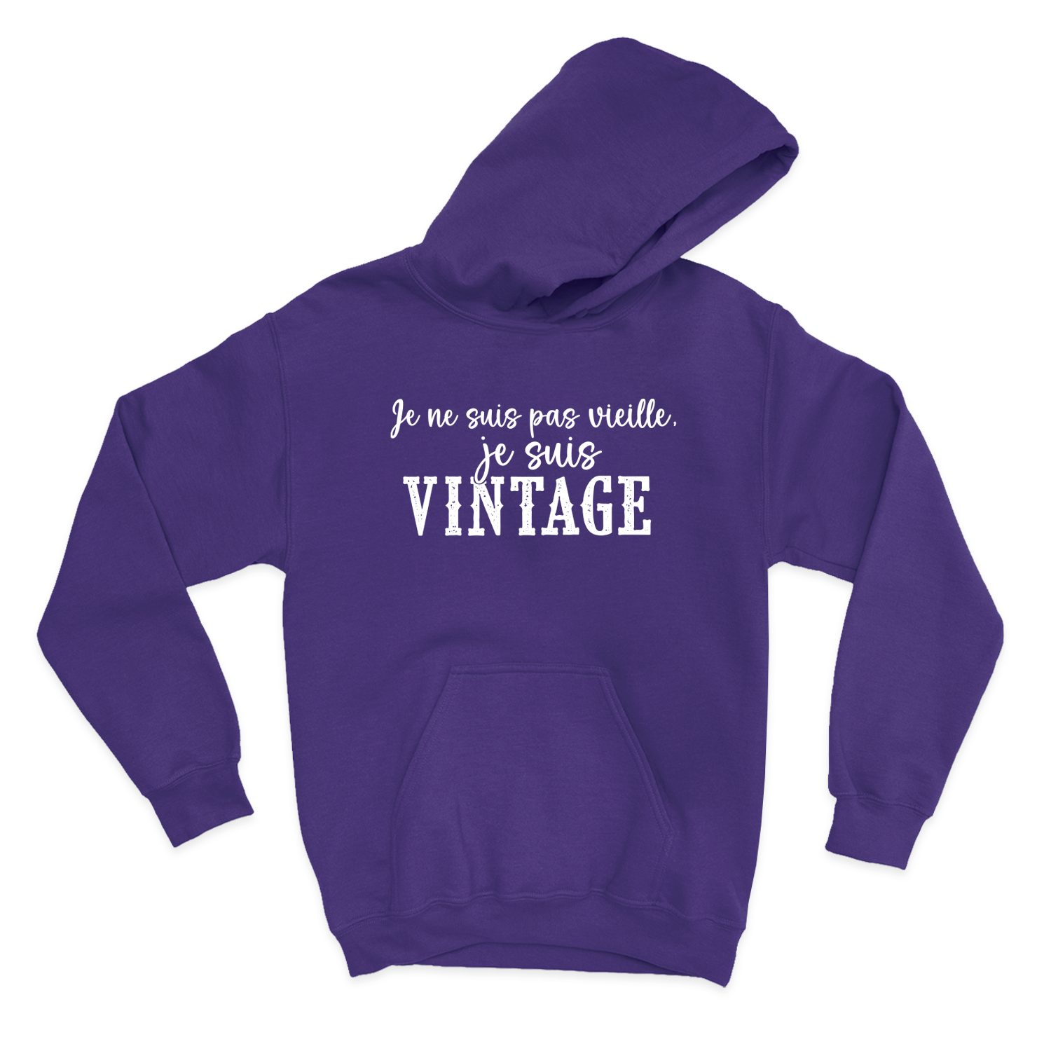 HOODIE | Je ne suis pas vieille, je suis vintage