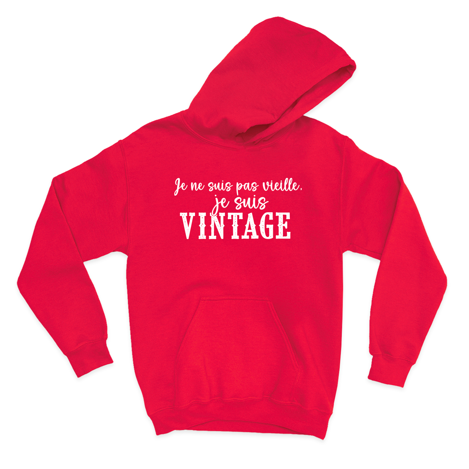 HOODIE | Je ne suis pas vieille, je suis vintage