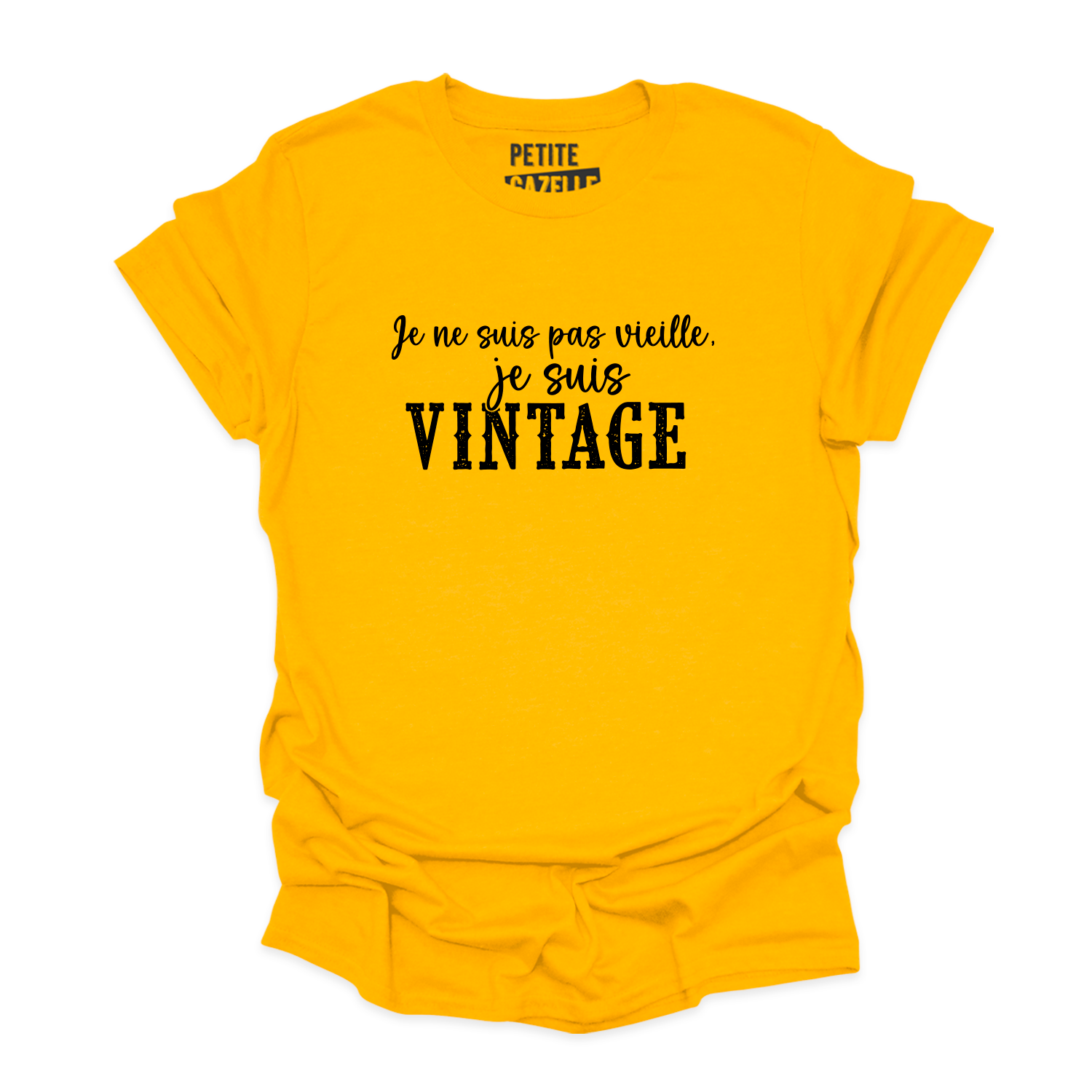T-SHIRT COL ROND | Je ne suis pas vieille, je suis vintage