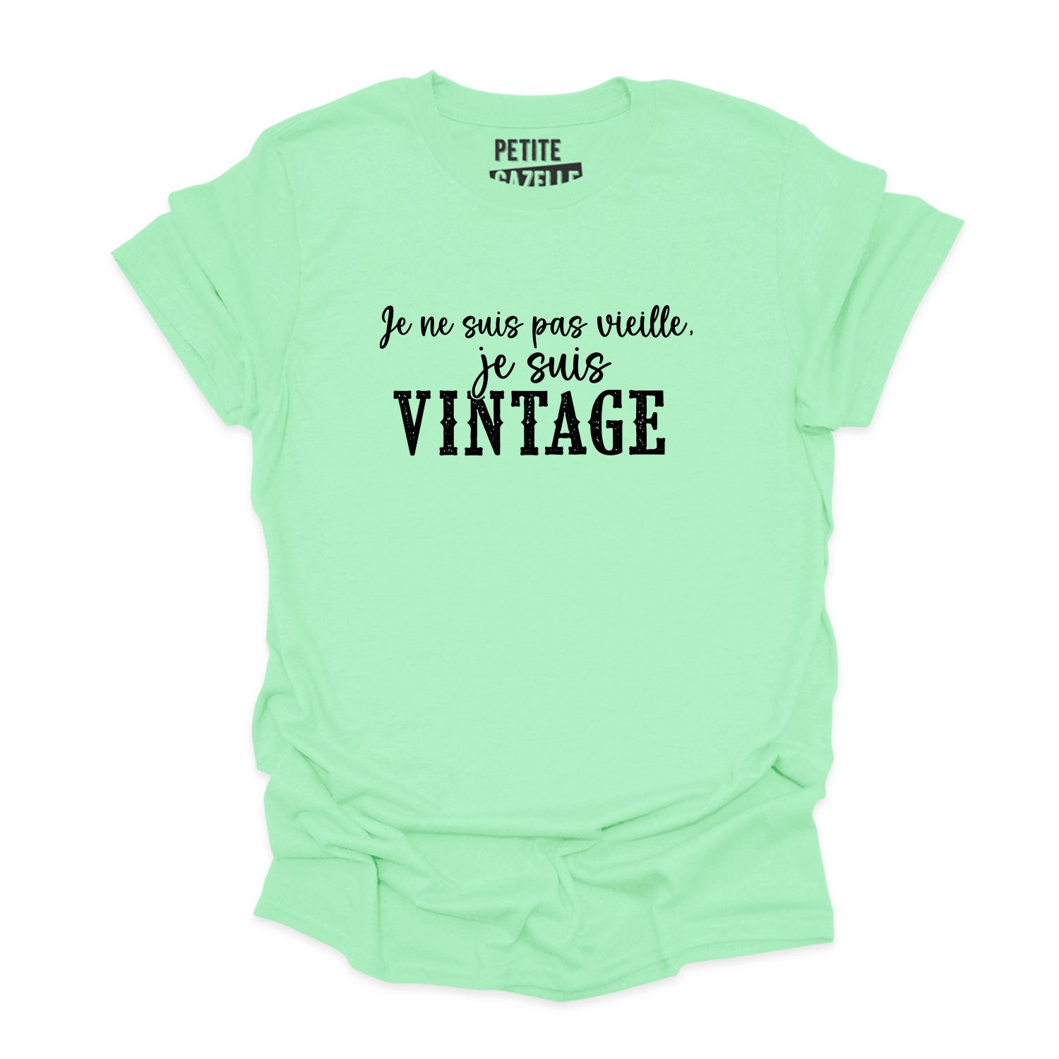 T-SHIRT COL ROND | Je ne suis pas vieille, je suis vintage