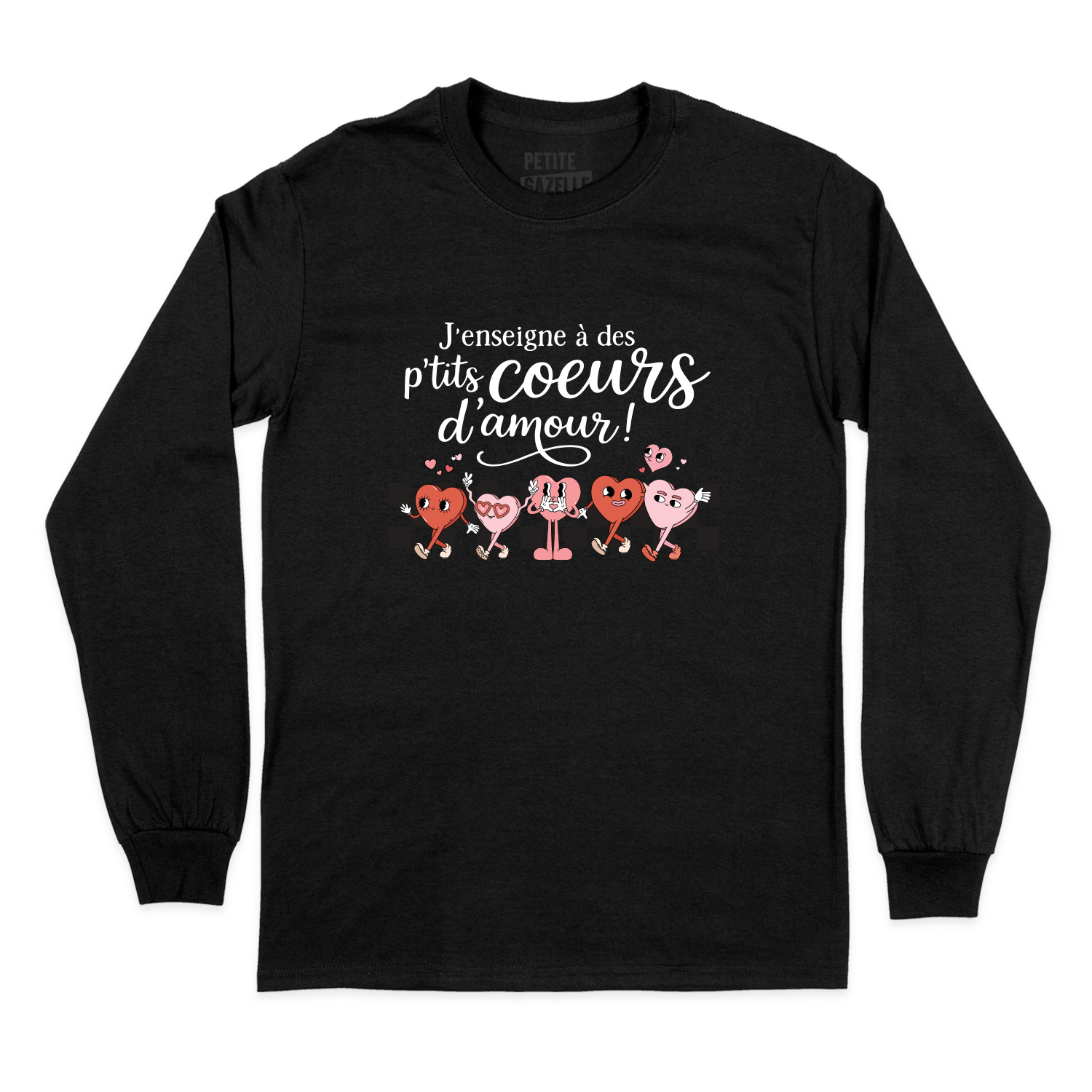 T-SHIRT À MANCHES LONGUES | J'enseigne à des p'tits coeurs