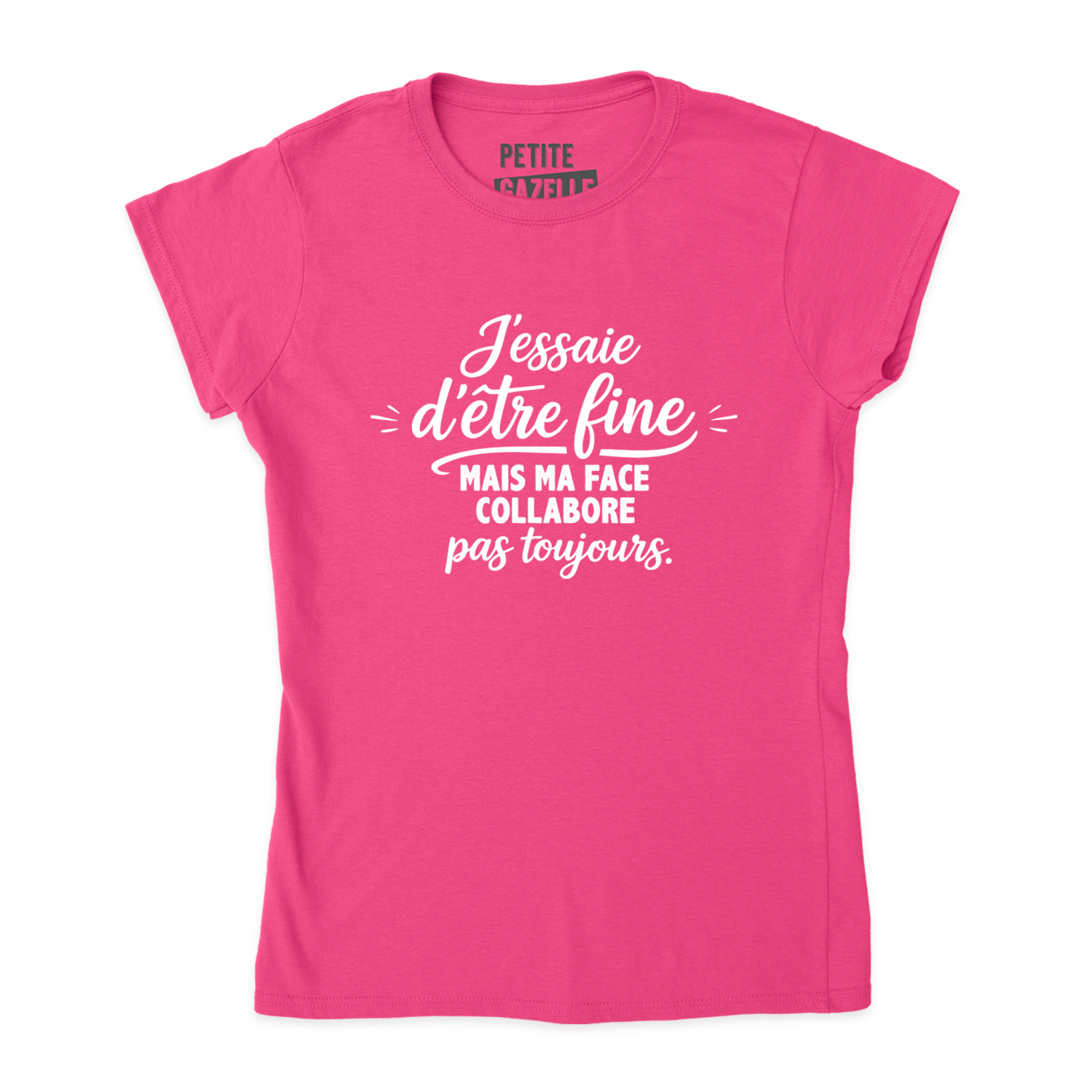 TSHIRT AJUSTÉ | J'essaie d'être fine mais ma face collabore pas toujours.