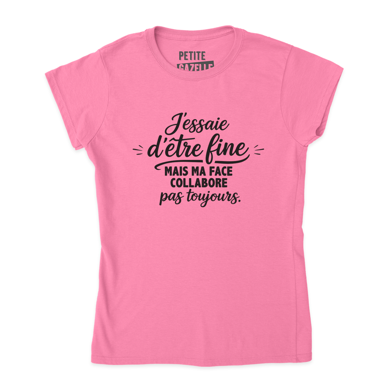 TSHIRT AJUSTÉ | J'essaie d'être fine mais ma face collabore pas toujours.
