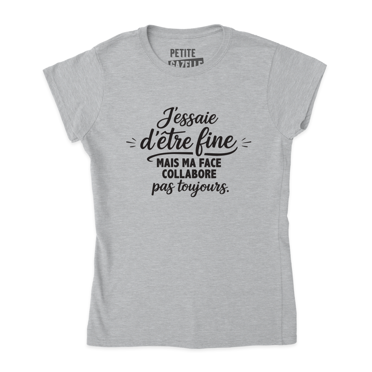TSHIRT AJUSTÉ | J'essaie d'être fine mais ma face collabore pas toujours.