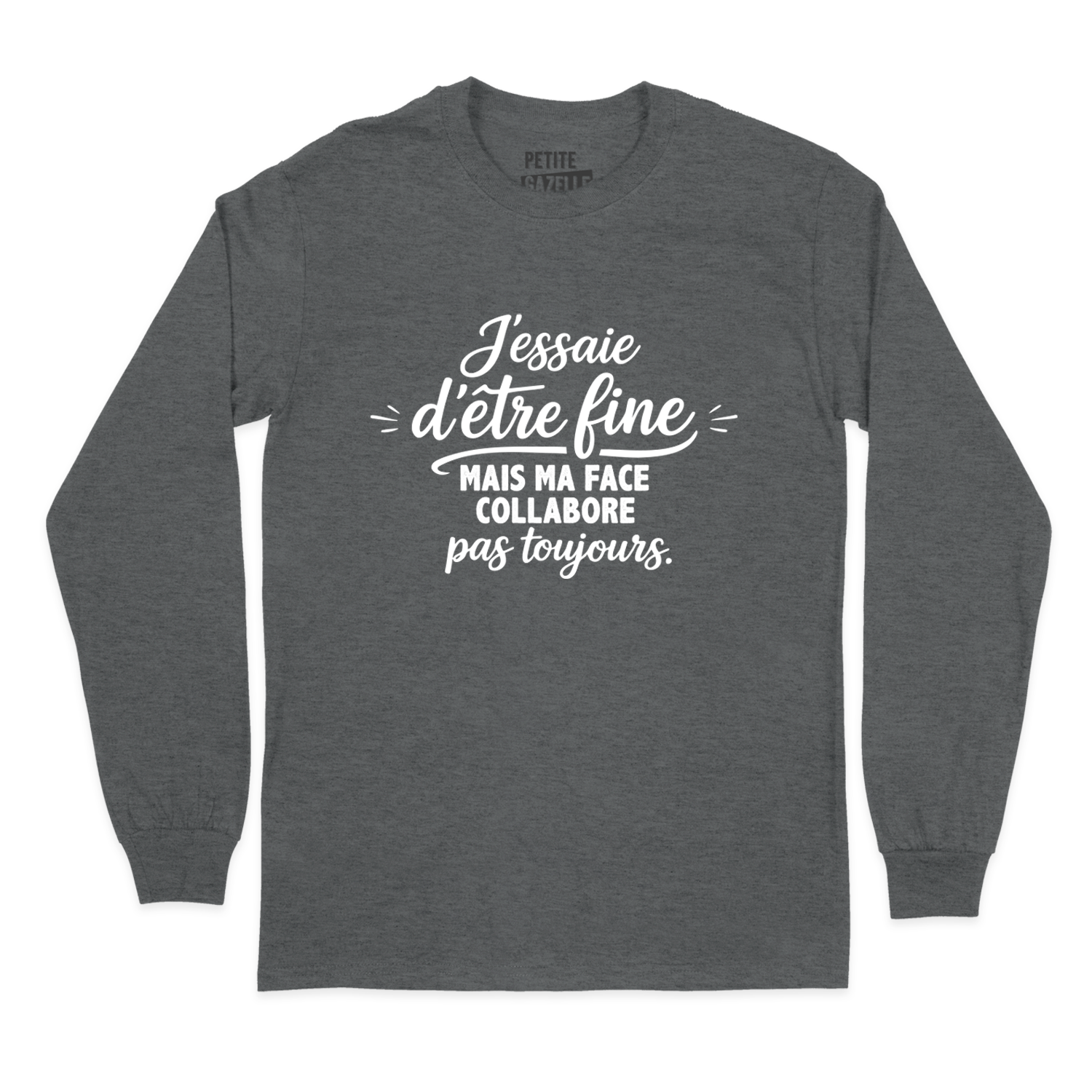 T-SHIRT À MANCHES LONGUES | J'essaie d'être fine mais ma face collabore pas toujours.