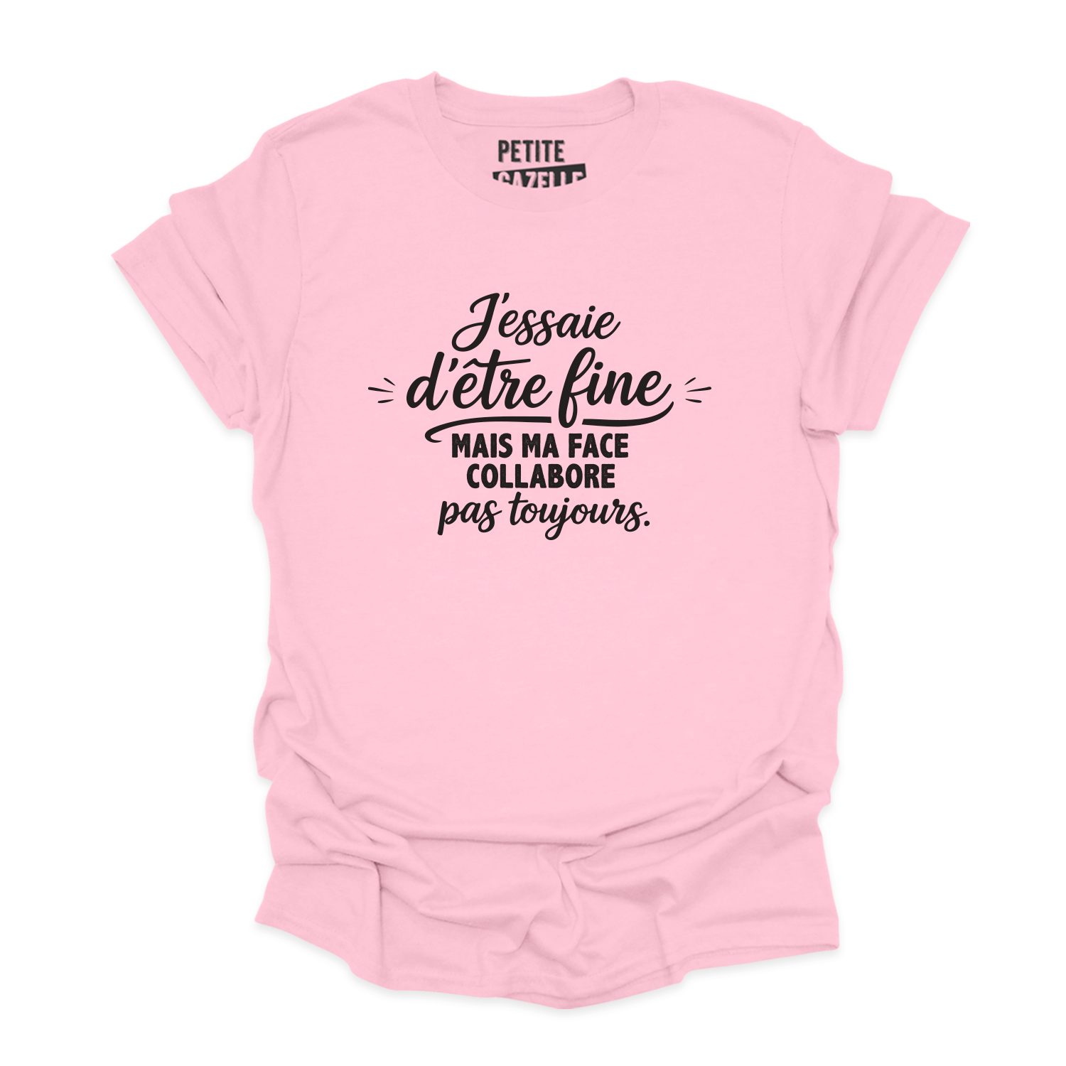 T-SHIRT COL ROND | J'essaie d'être fine mais ma face collabore pas toujours.