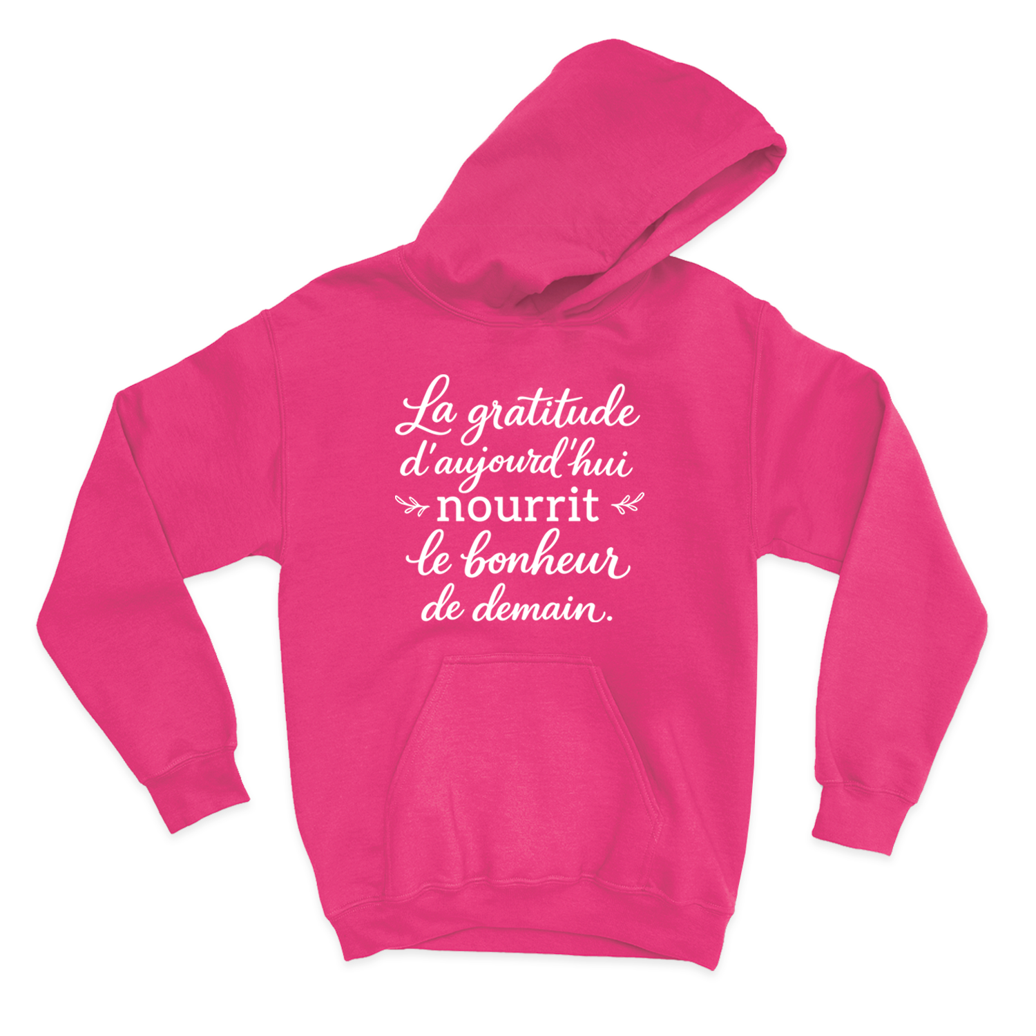 HOODIE | La gratitude d'aujourd'hui nourrit le bonheur de demain
