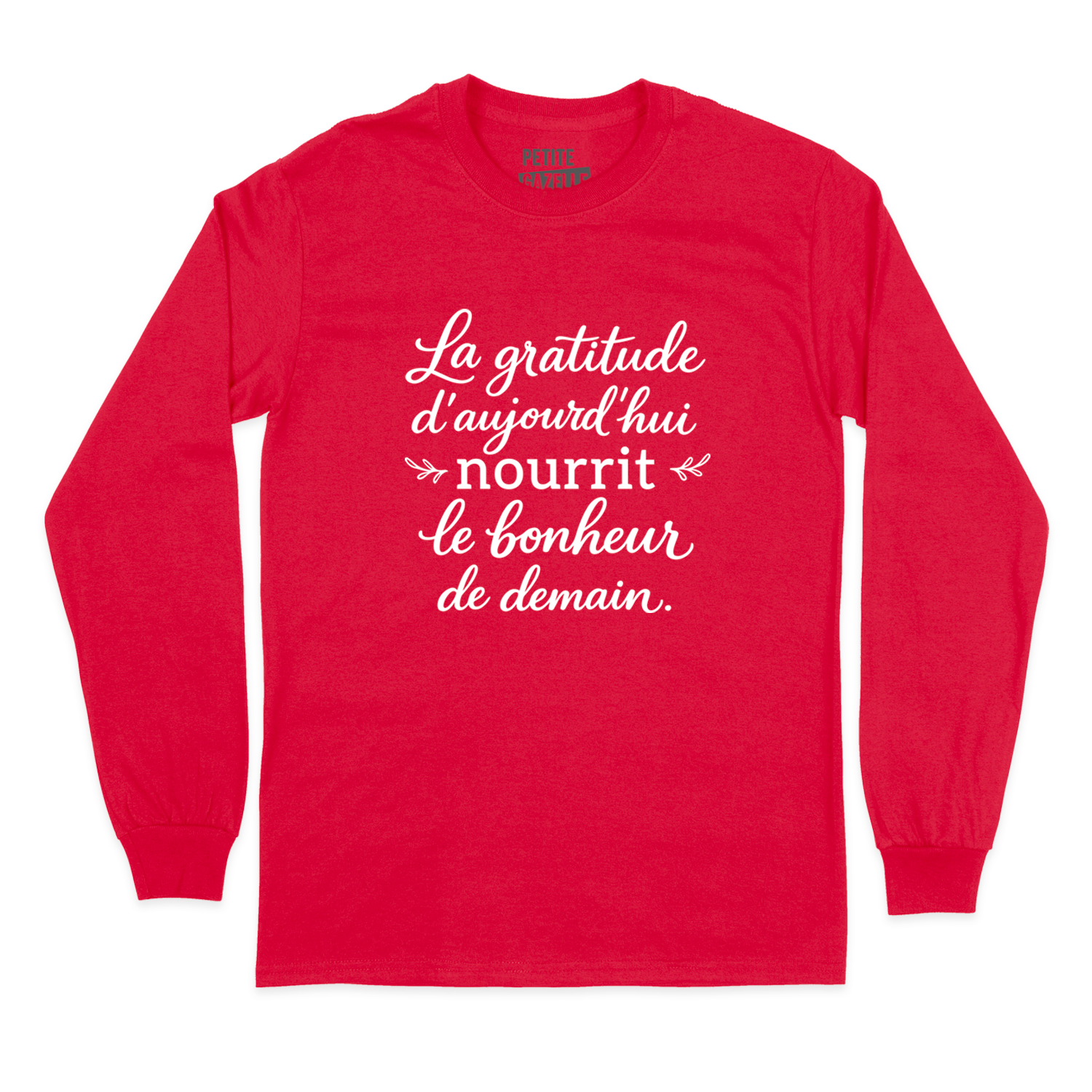 T-SHIRT À MANCHES LONGUES | La gratitude d'aujourd'hui nourrit le bonheur de demain