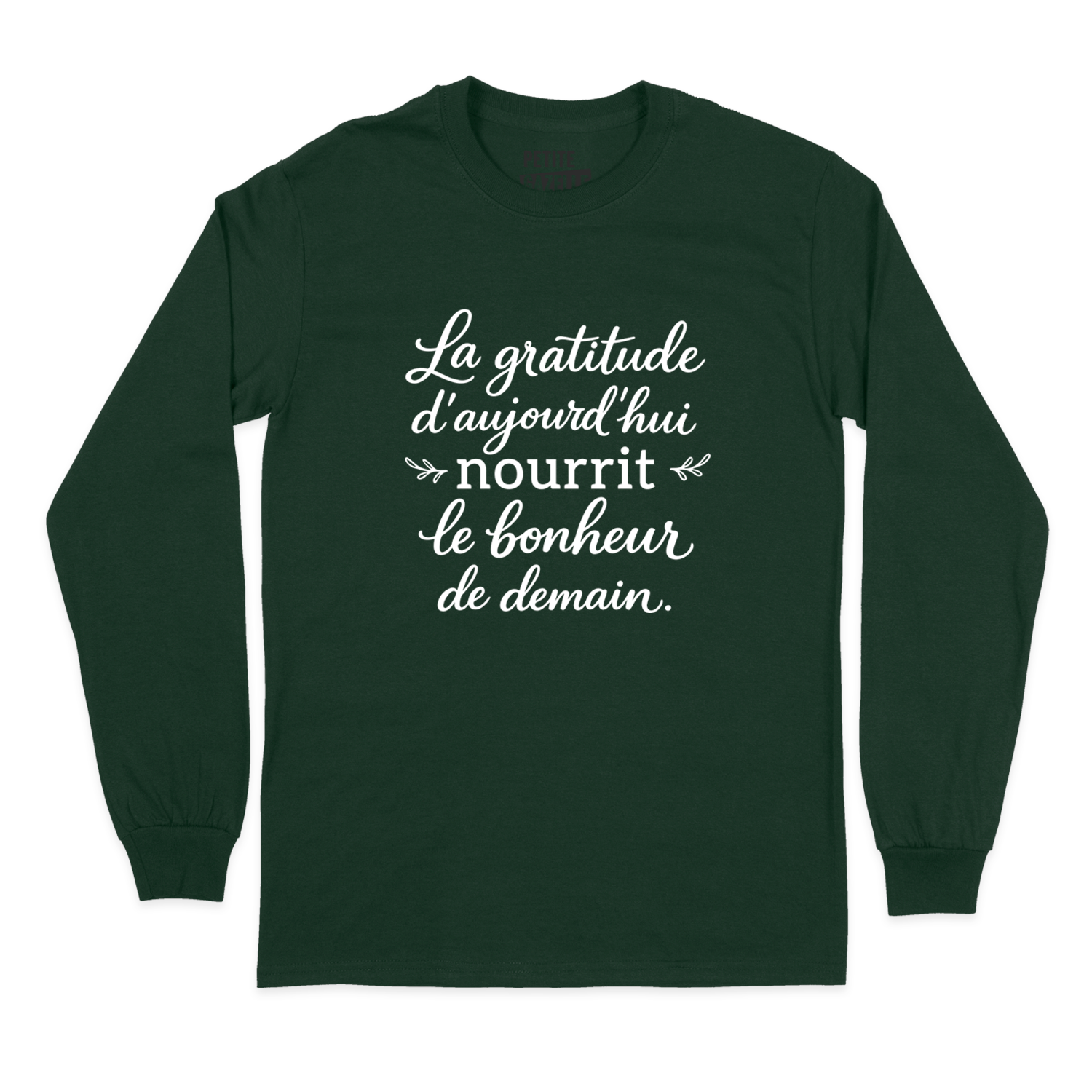 T-SHIRT À MANCHES LONGUES | La gratitude d'aujourd'hui nourrit le bonheur de demain