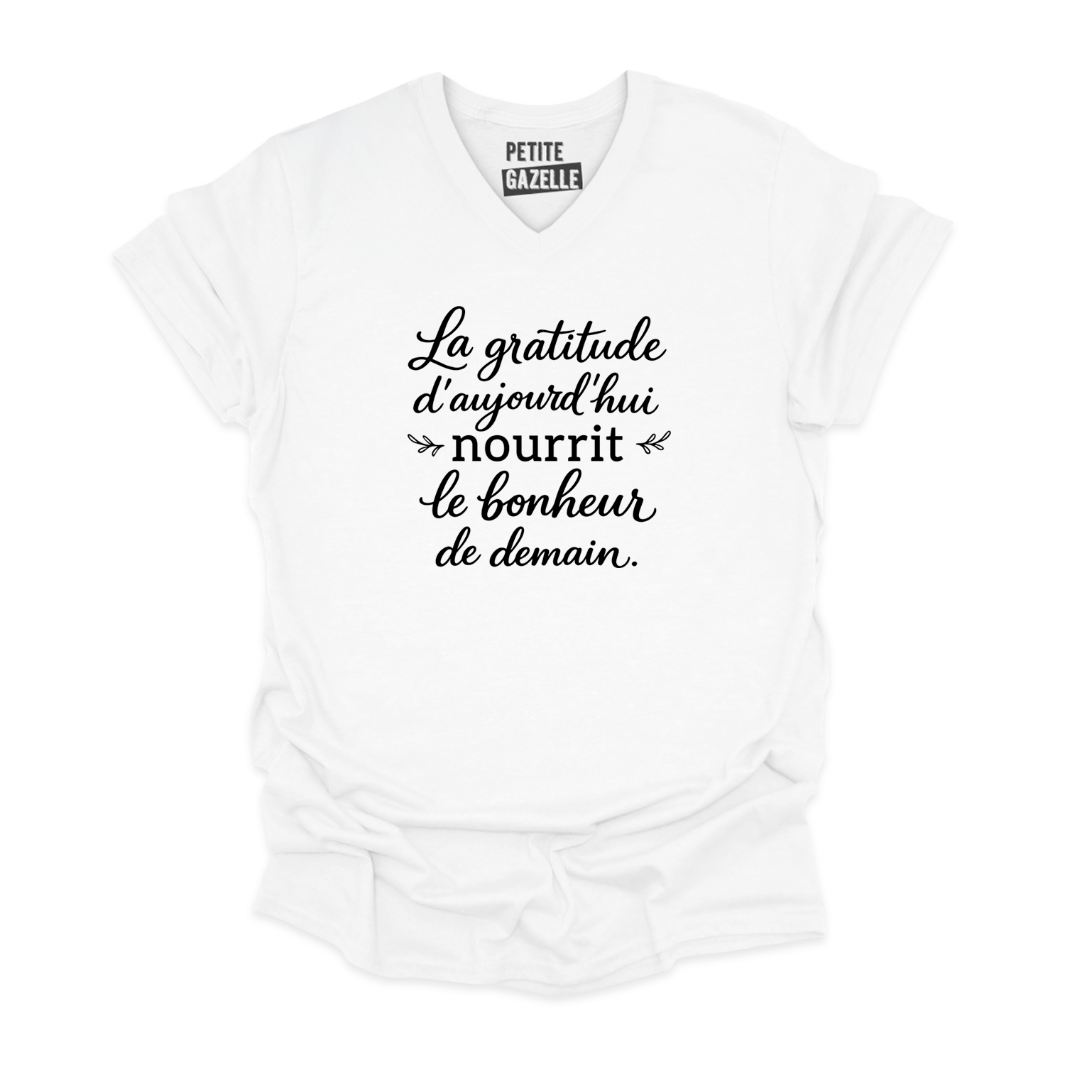 TSHIRT COL en V | La gratitude d'aujourd'hui nourrit le bonheur de demain