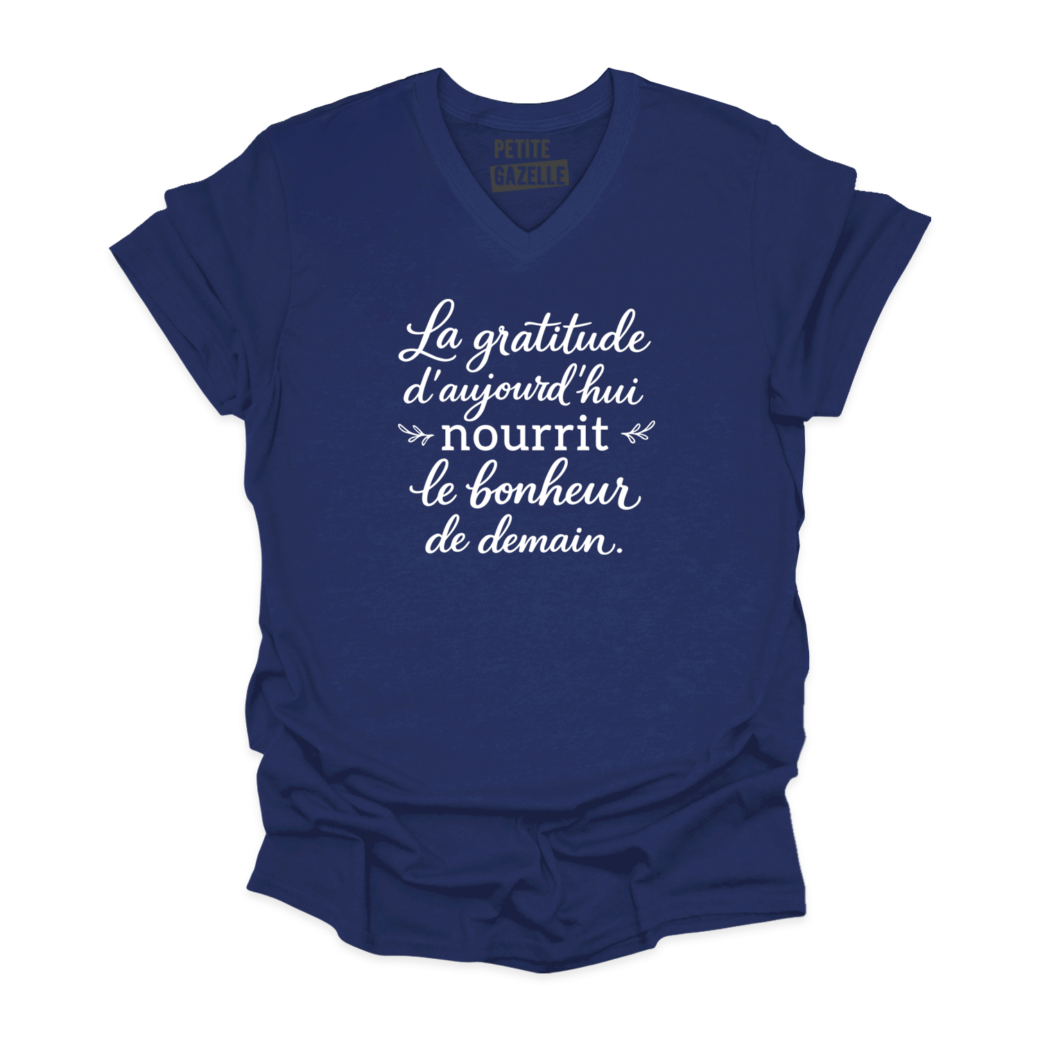 TSHIRT COL en V | La gratitude d'aujourd'hui nourrit le bonheur de demain
