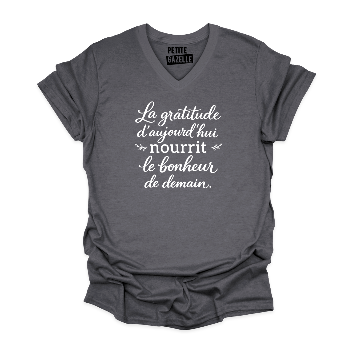 TSHIRT COL en V | La gratitude d'aujourd'hui nourrit le bonheur de demain