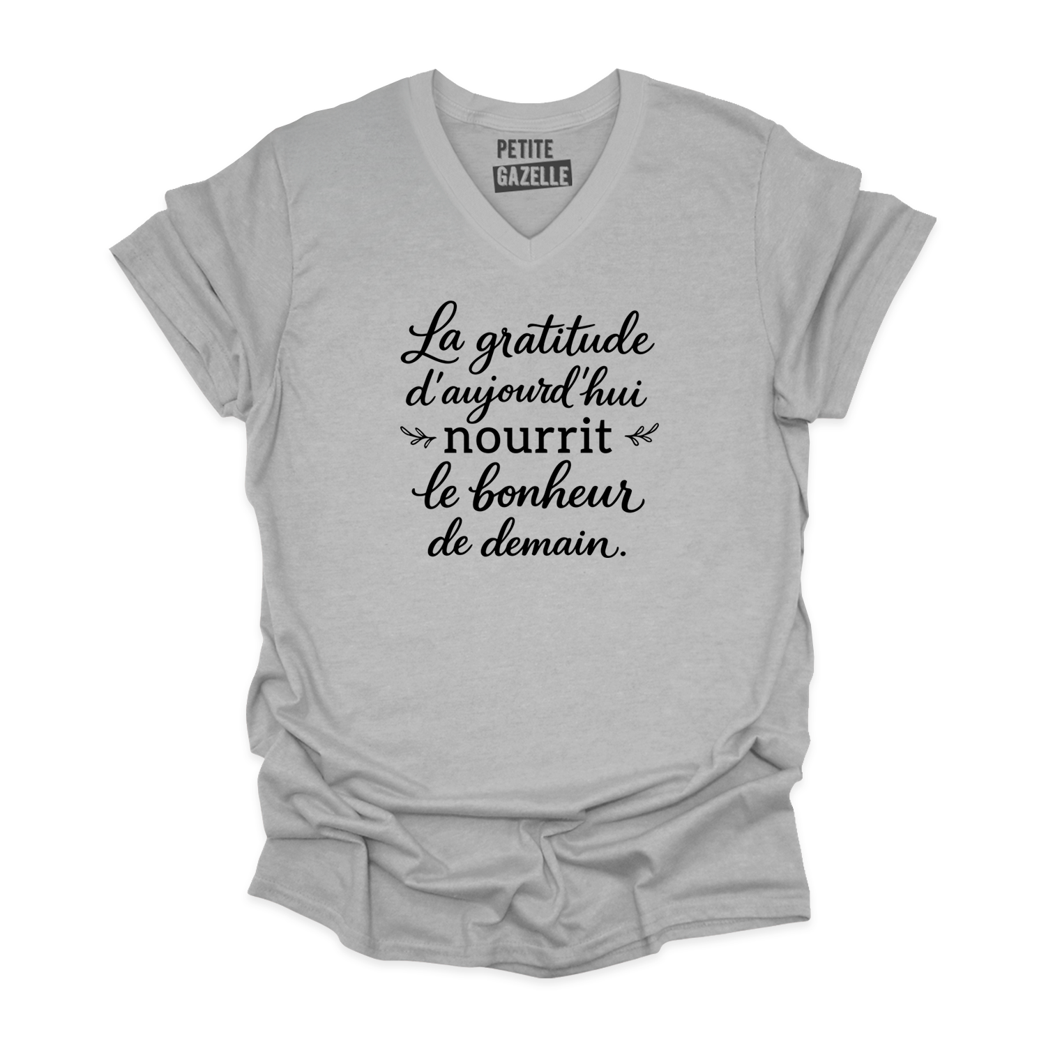 TSHIRT COL en V | La gratitude d'aujourd'hui nourrit le bonheur de demain