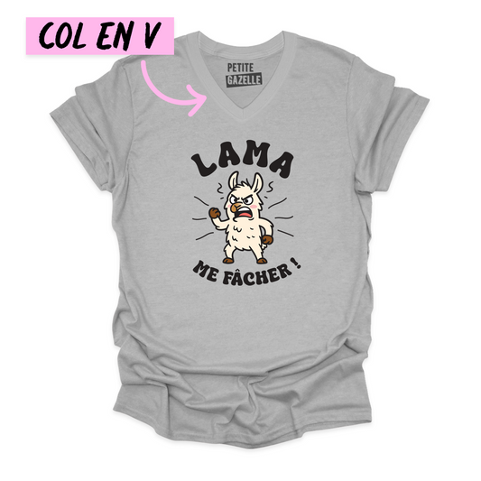 TSHIRT COL en V | LAMA me fâcher !