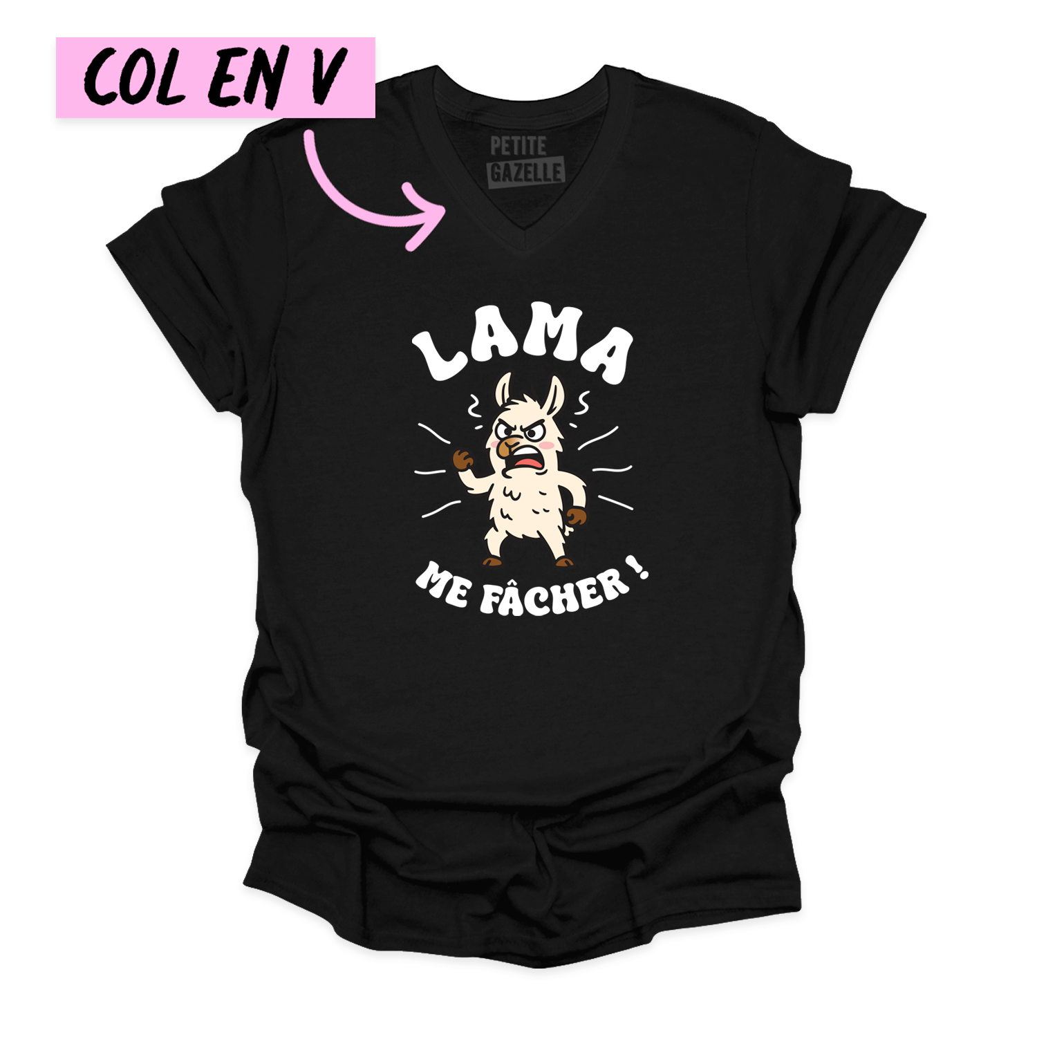 TSHIRT COL en V | LAMA me fâcher !