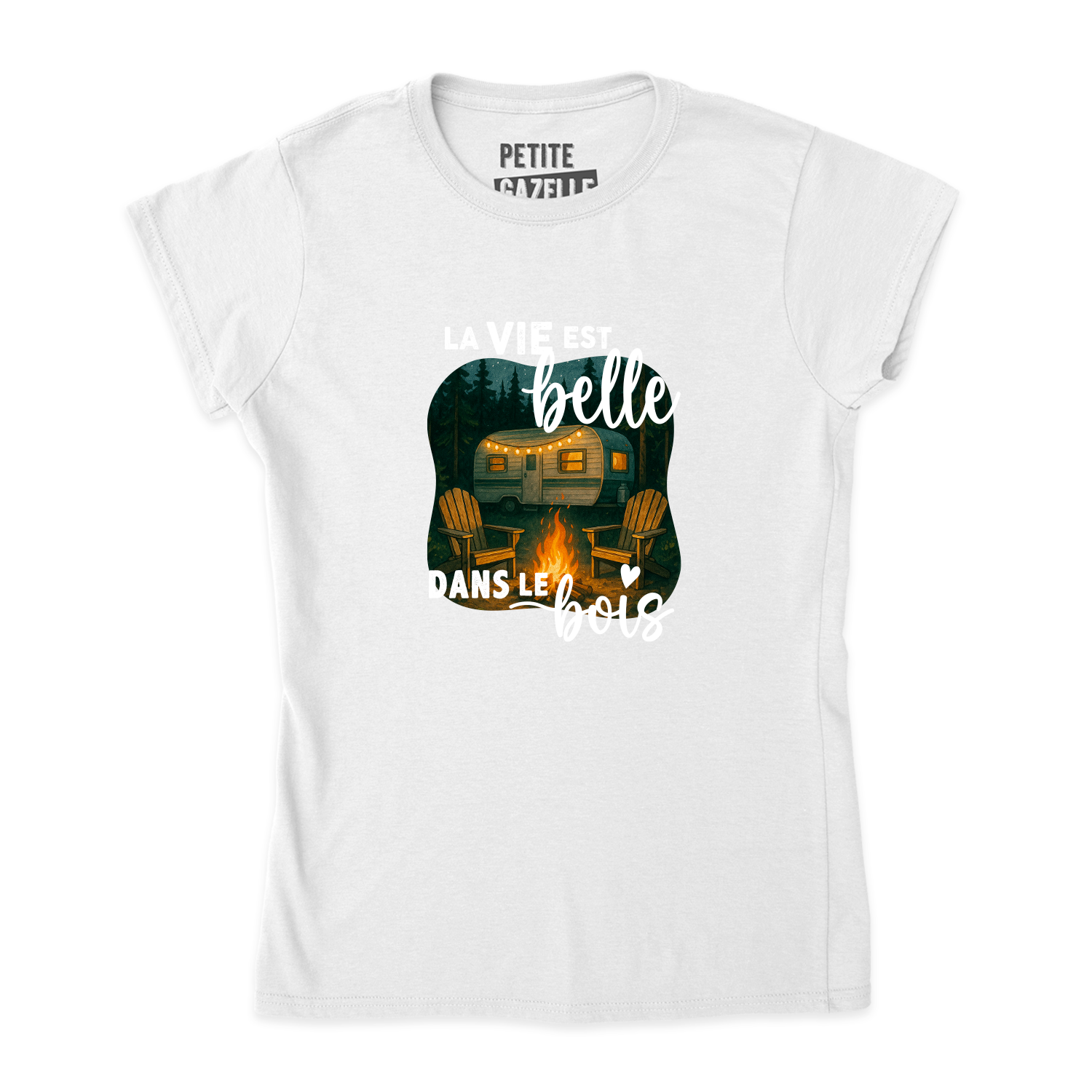 TSHIRT AJUSTÉ | La vie est belle dans le bois