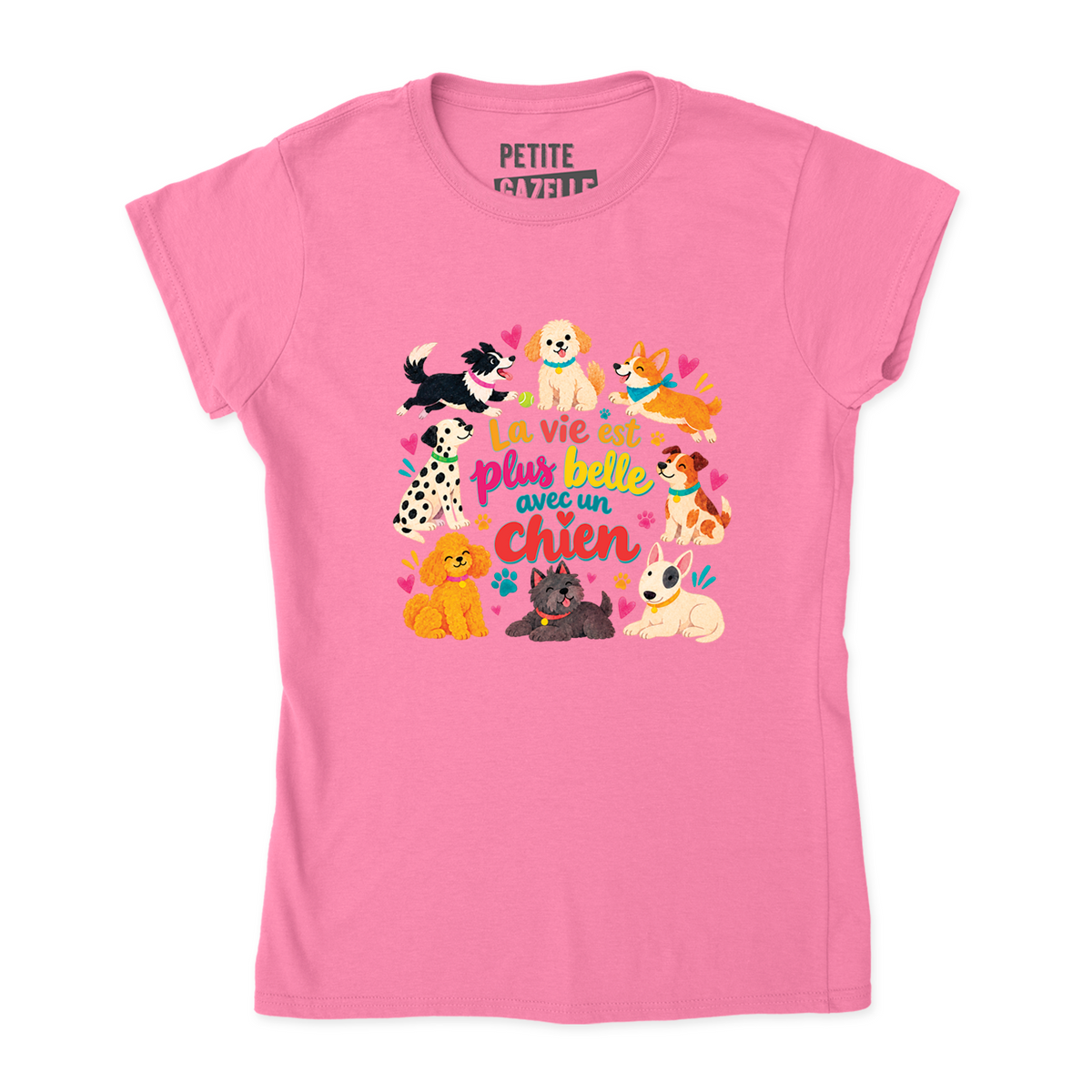 TSHIRT AJUSTÉ | La vie est plus belle avec un chien