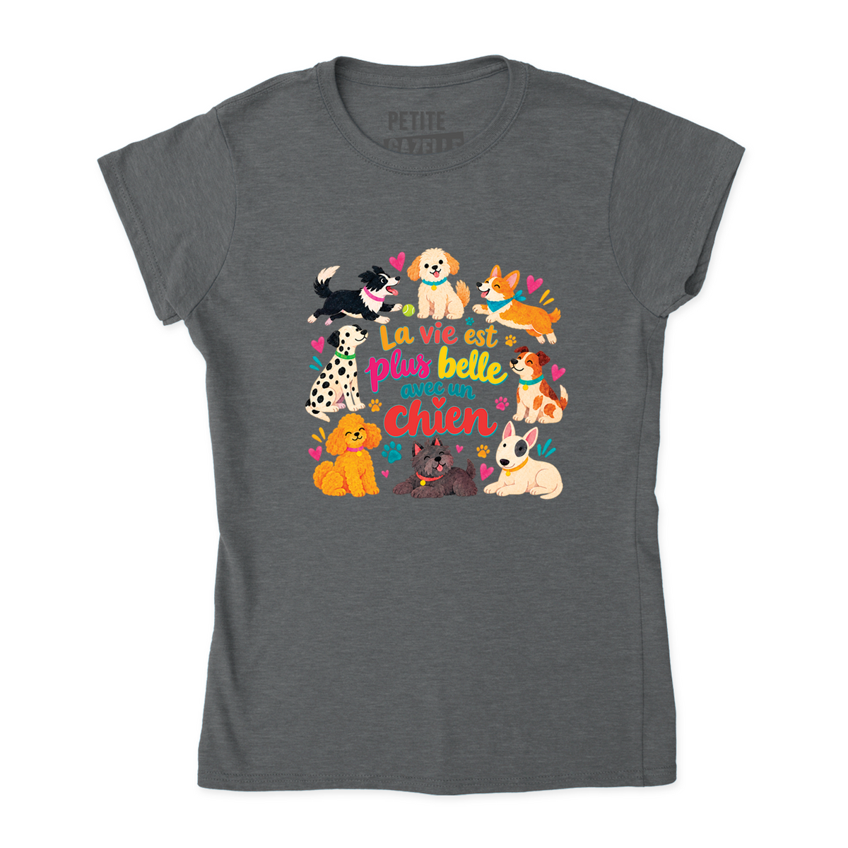 TSHIRT AJUSTÉ | La vie est plus belle avec un chien