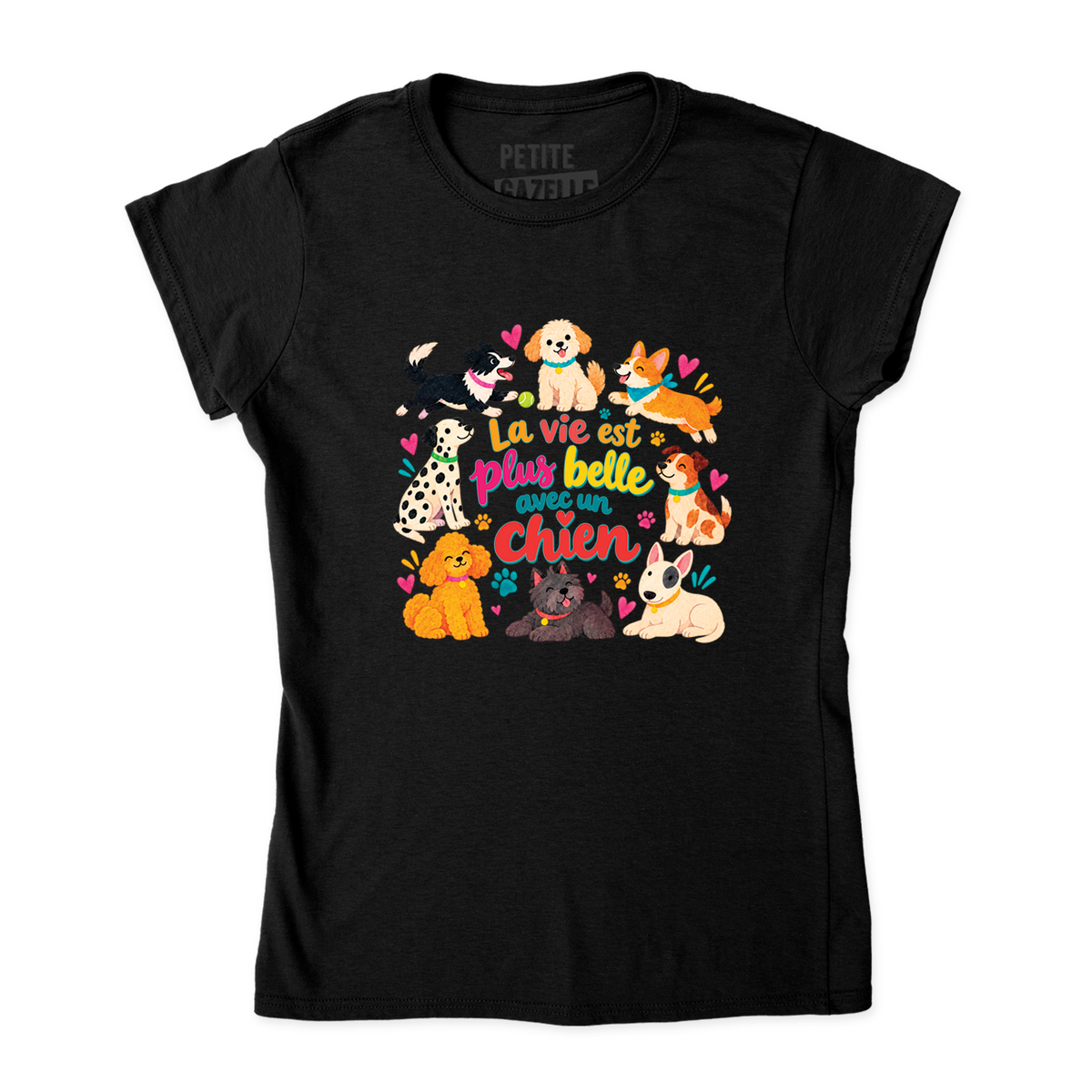 TSHIRT AJUSTÉ | La vie est plus belle avec un chien